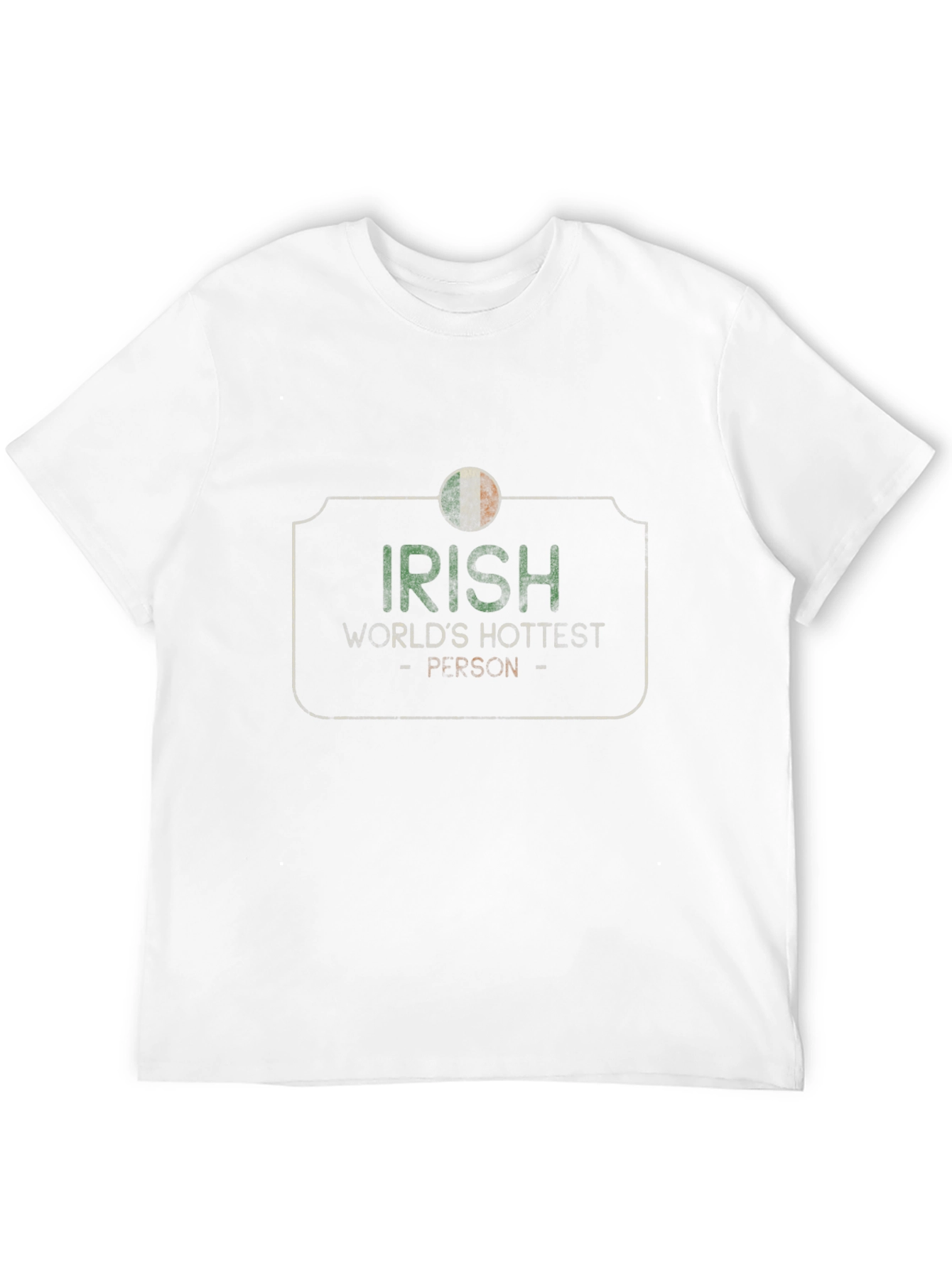 Irish Worlds Hottest Person Graphic Tee