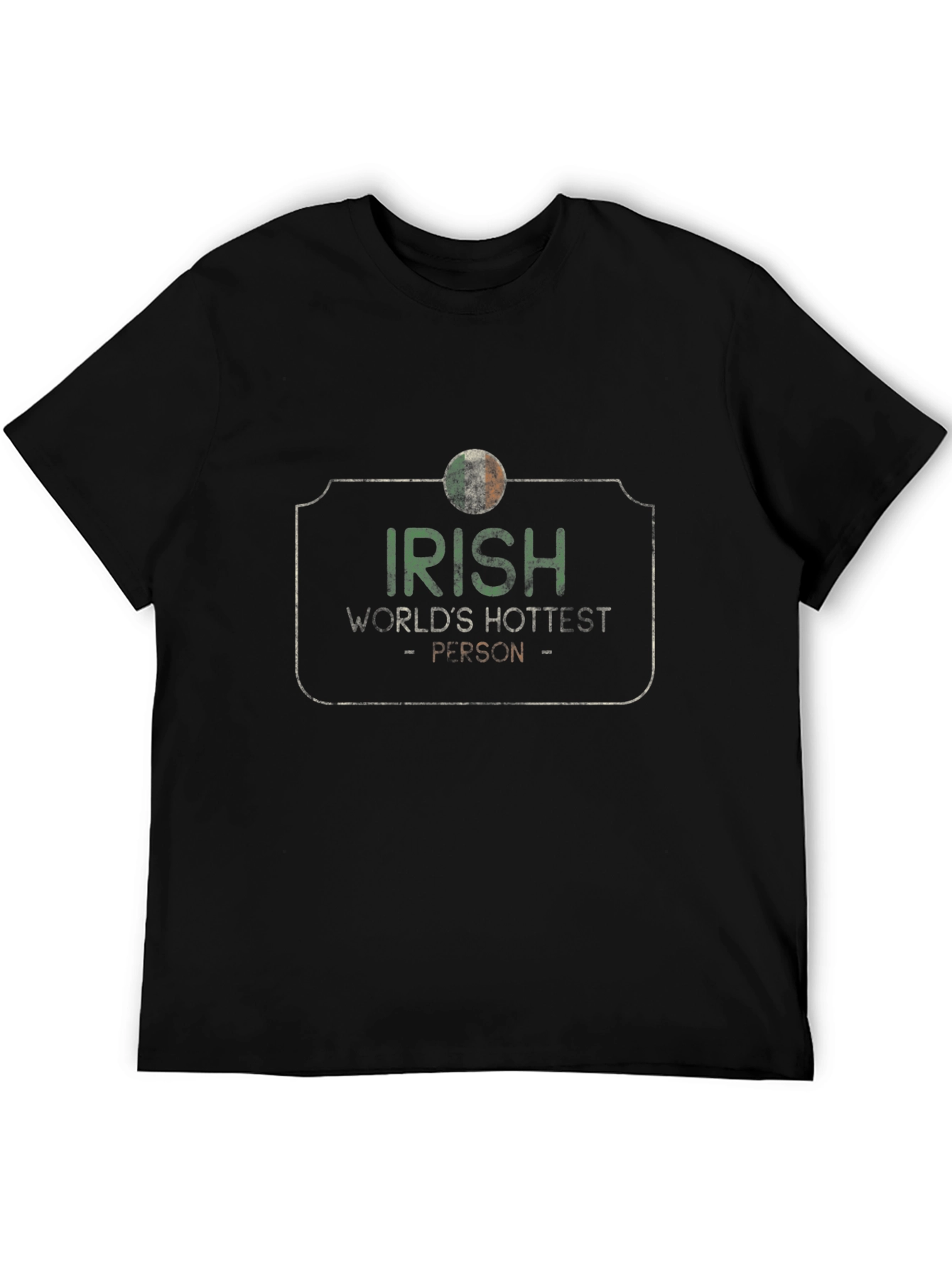 Irish Worlds Hottest Person Graphic Tee