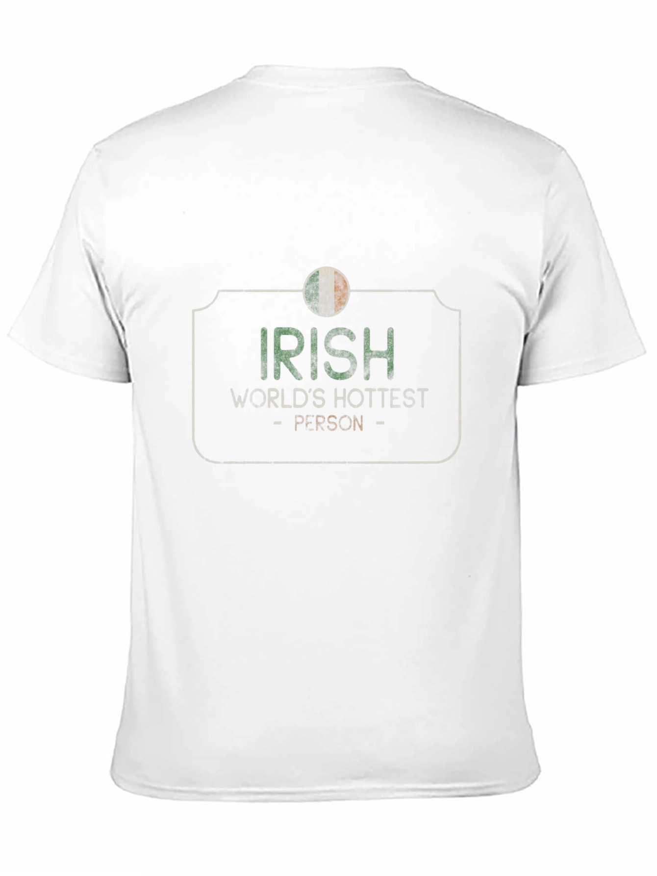 Irish Worlds Hottest Person Graphic Tee