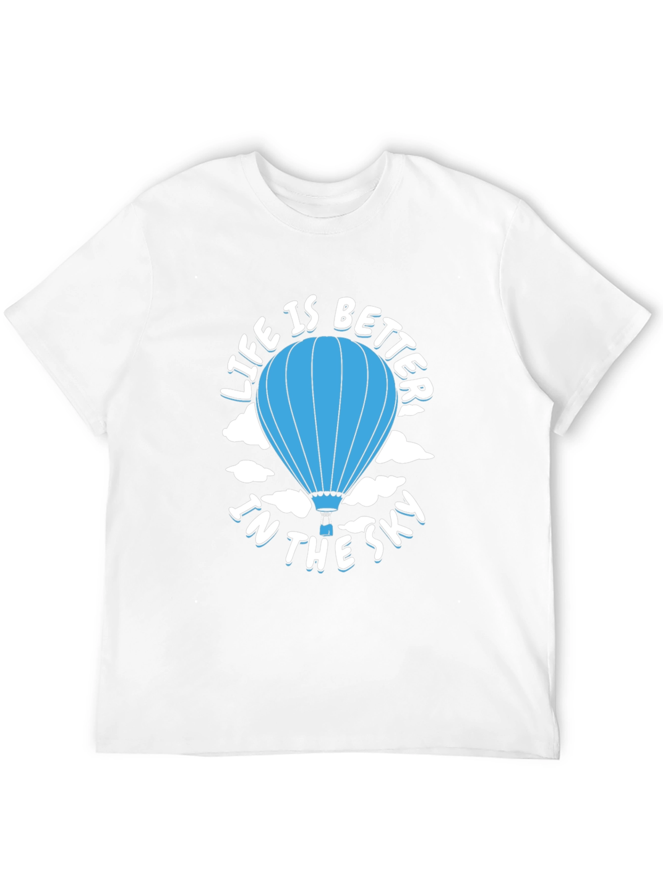 Life is Better in the Sky T-Shirt