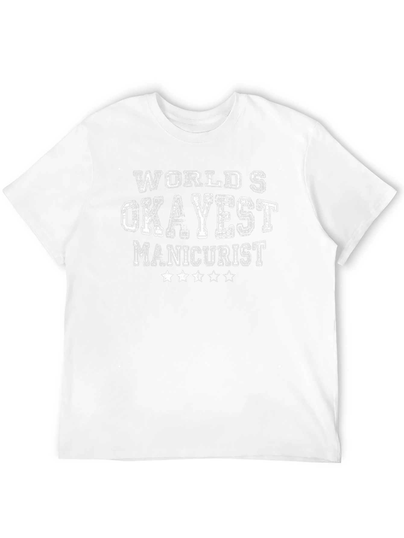 Worlds Okayest Manicurist Graphic T-Shirt