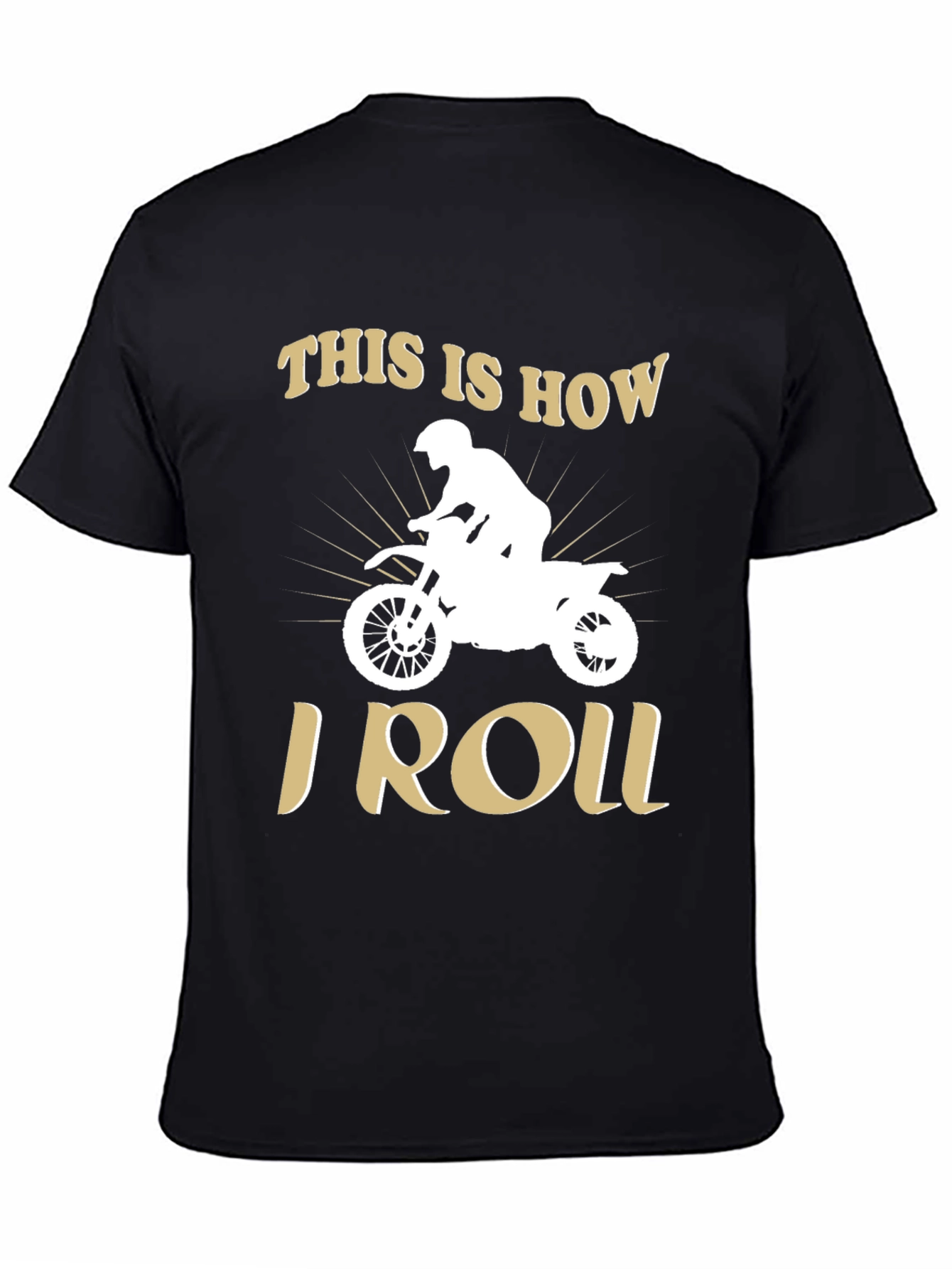 This is How I Roll - Motocross T-Shirt