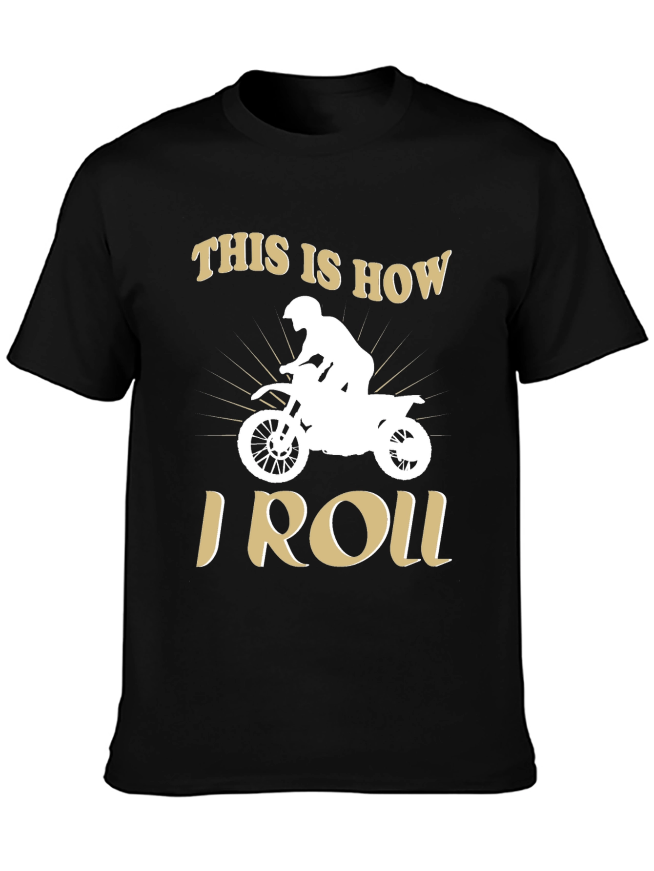 This is How I Roll - Motocross T-Shirt