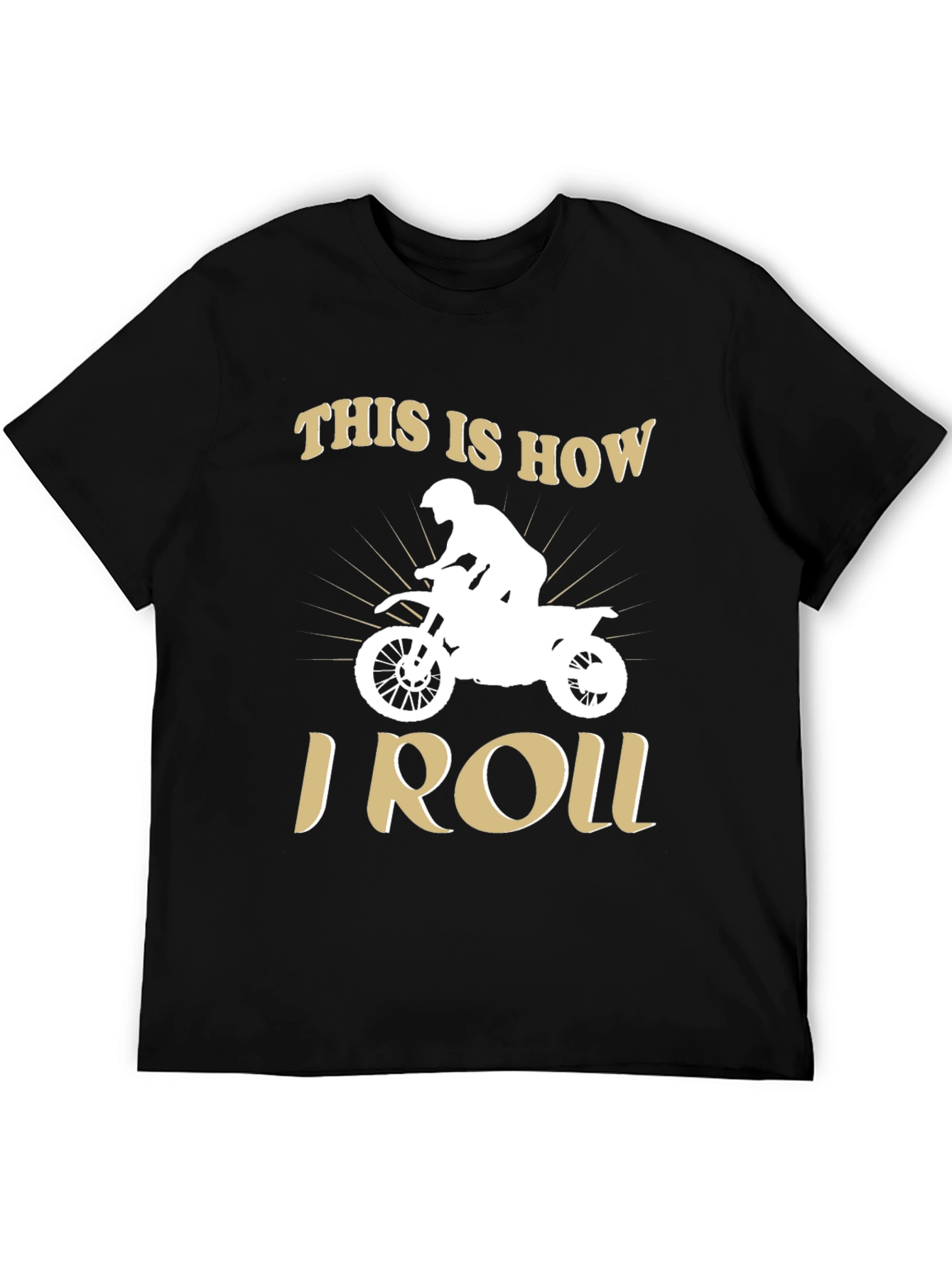This is How I Roll - Motocross T-Shirt