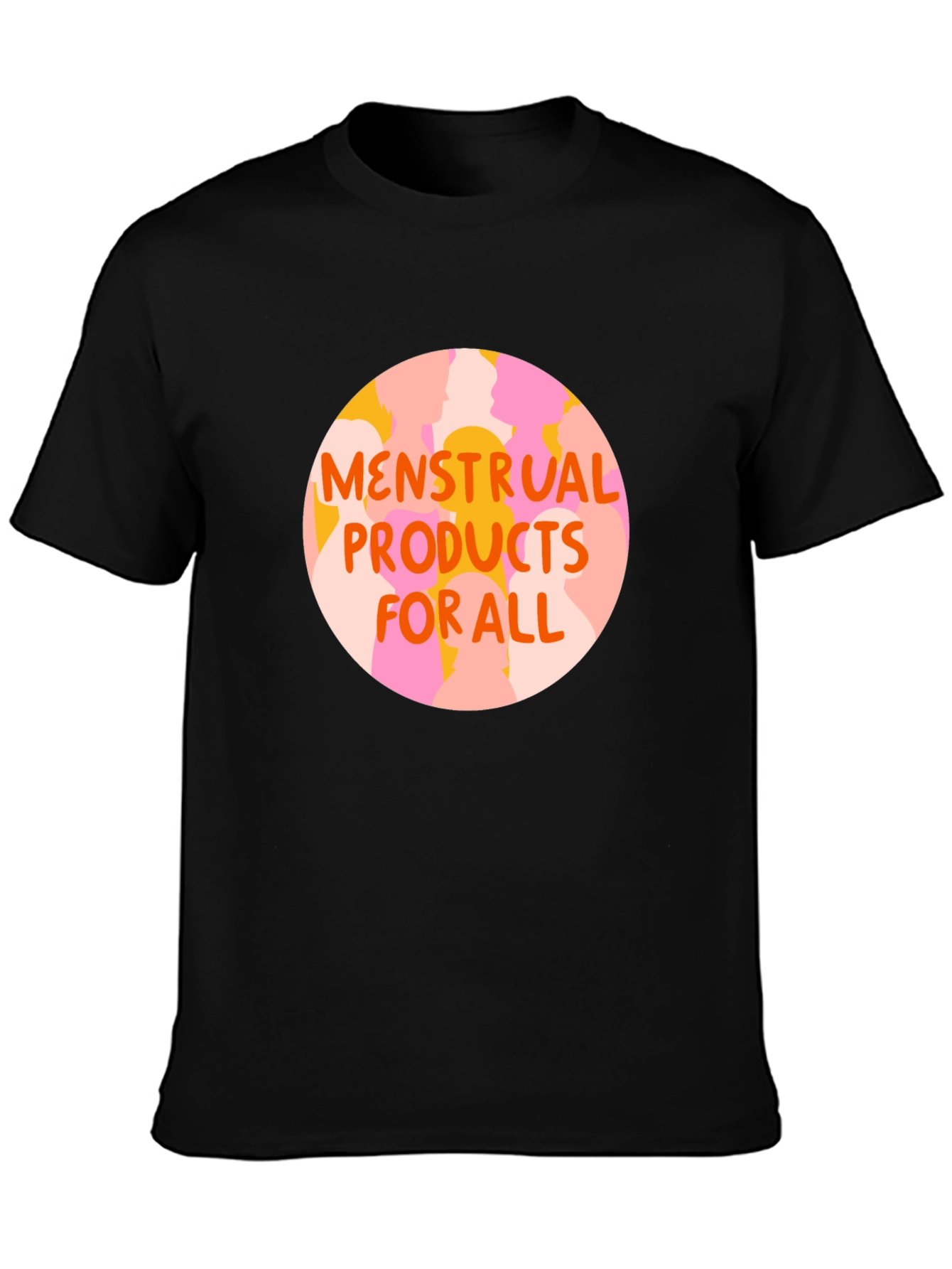 Menstrual Products For All Graphic Tee