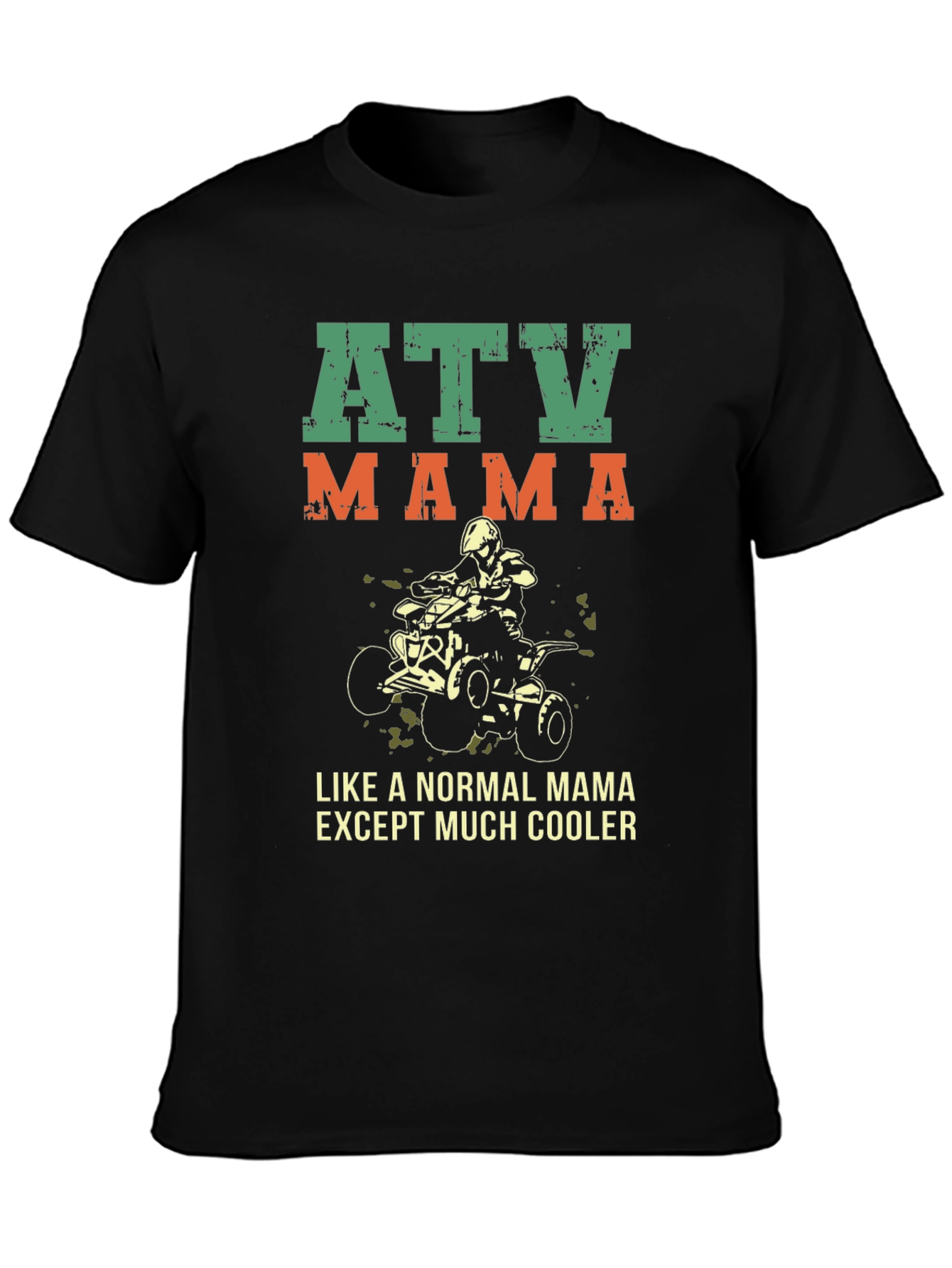 ATV Mama Graphic Tee - Cool Mom T-Shirt