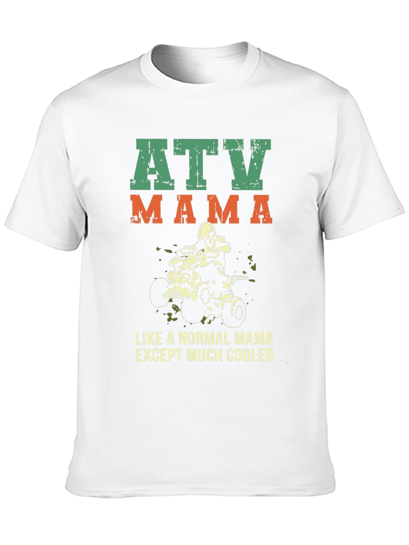 ATV Mama Graphic Tee - Cool Mom T-Shirt