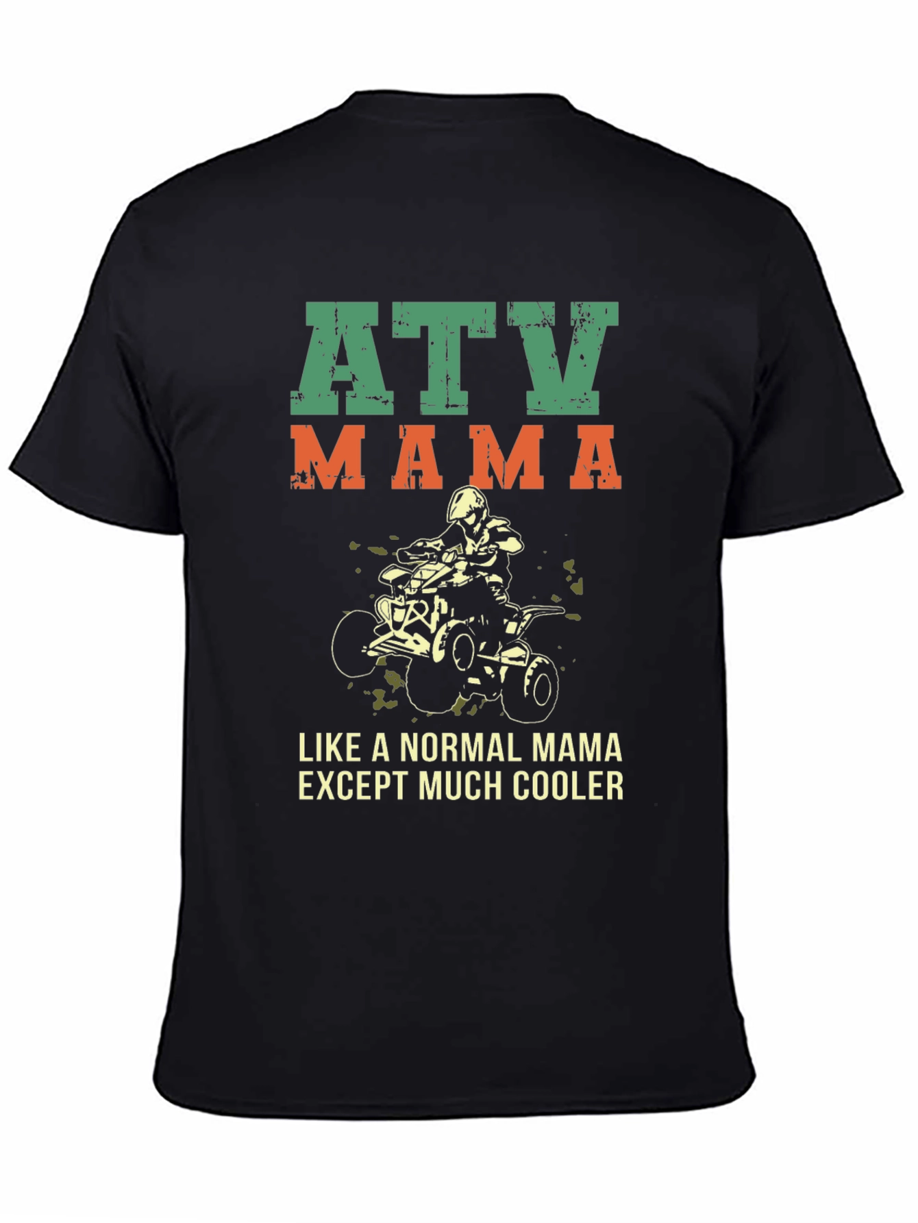 ATV Mama Graphic Tee - Cool Mom T-Shirt