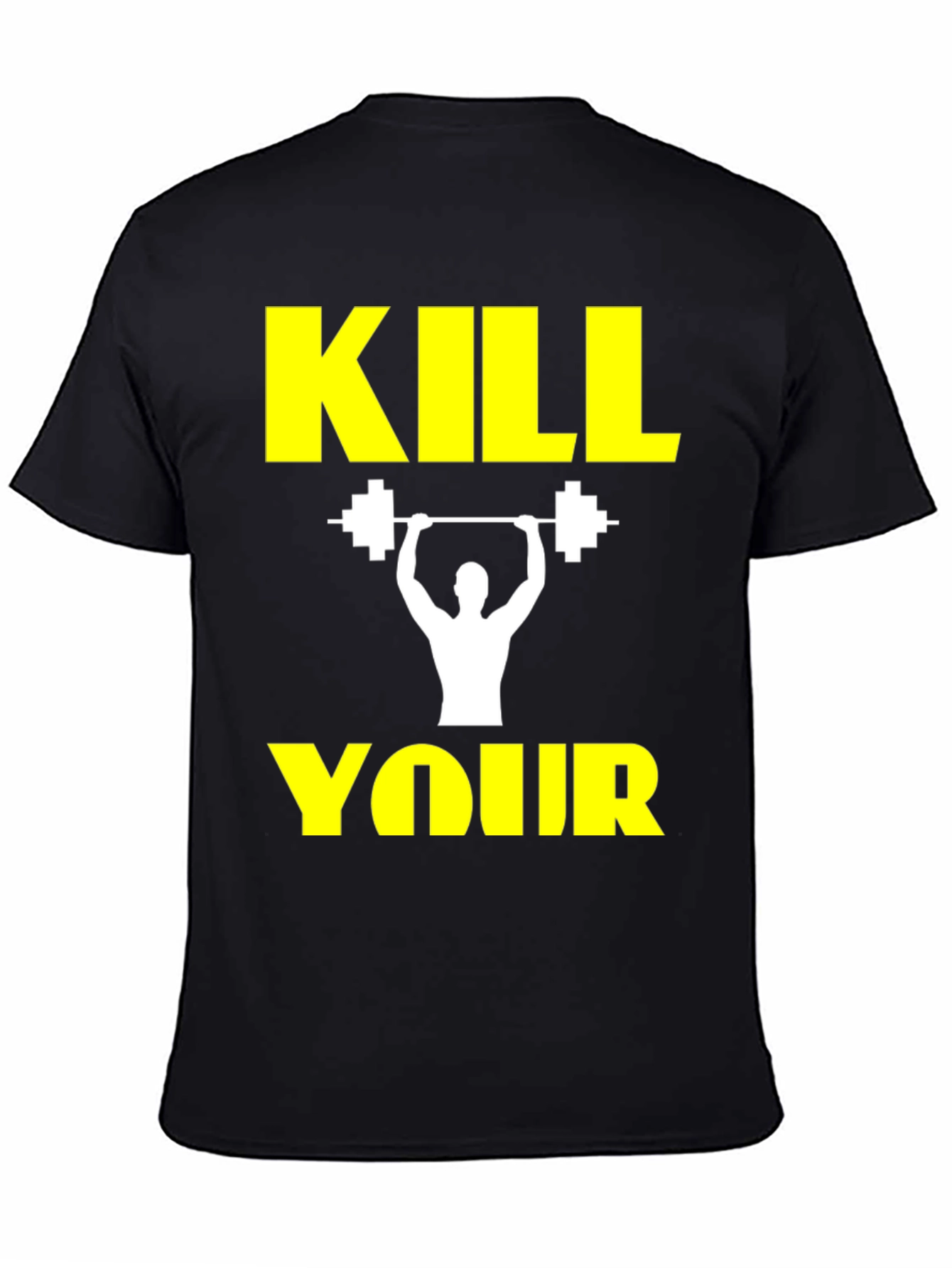 Kill Your Workout Black T-Shirt