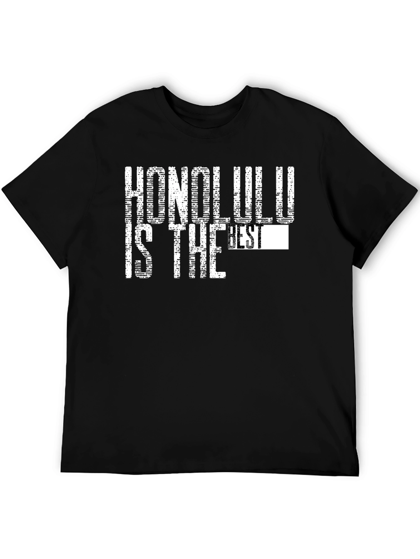 Honolulu is the Best Black Graphic T-Shirt