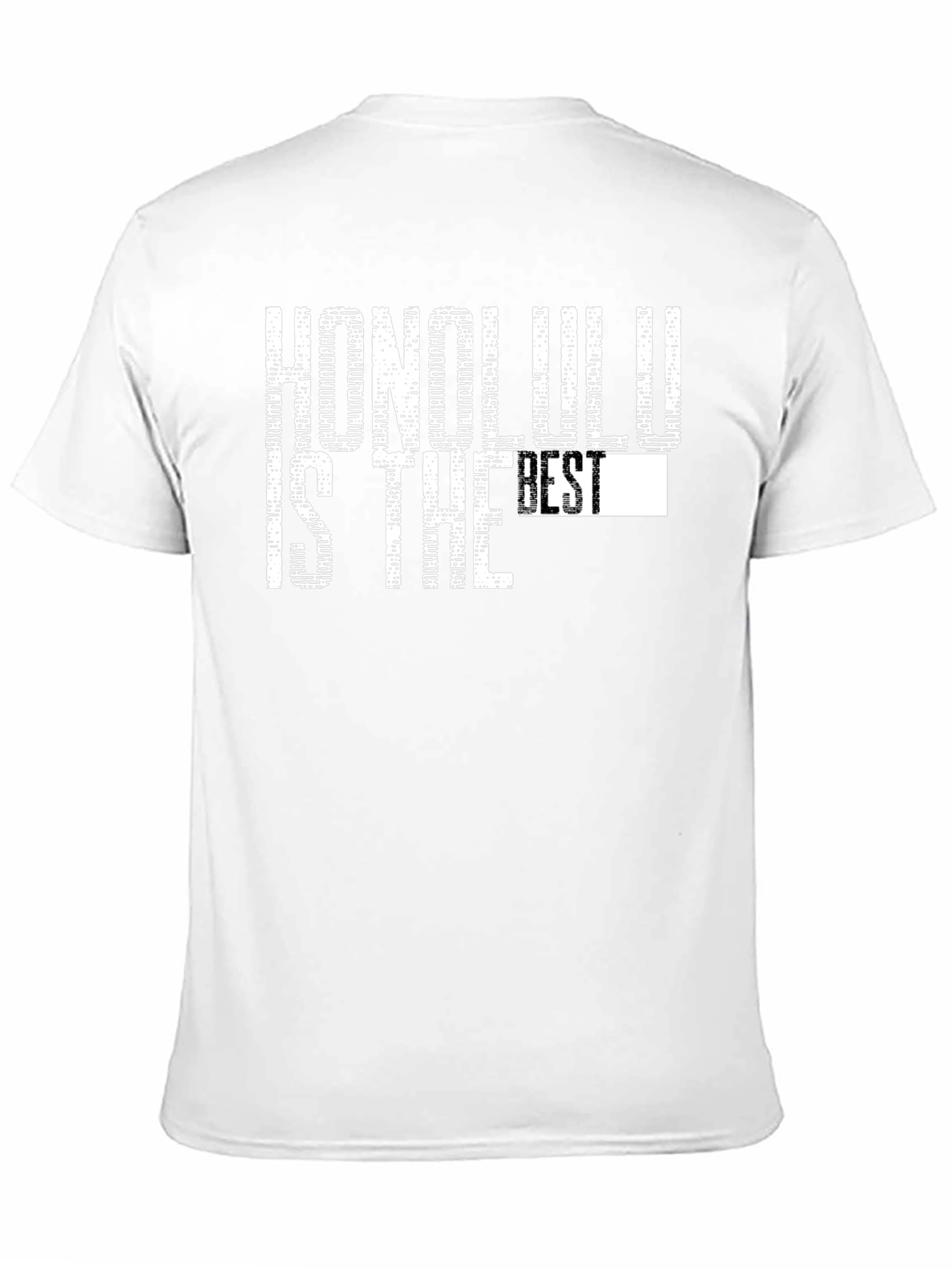 Honolulu is the Best Black Graphic T-Shirt