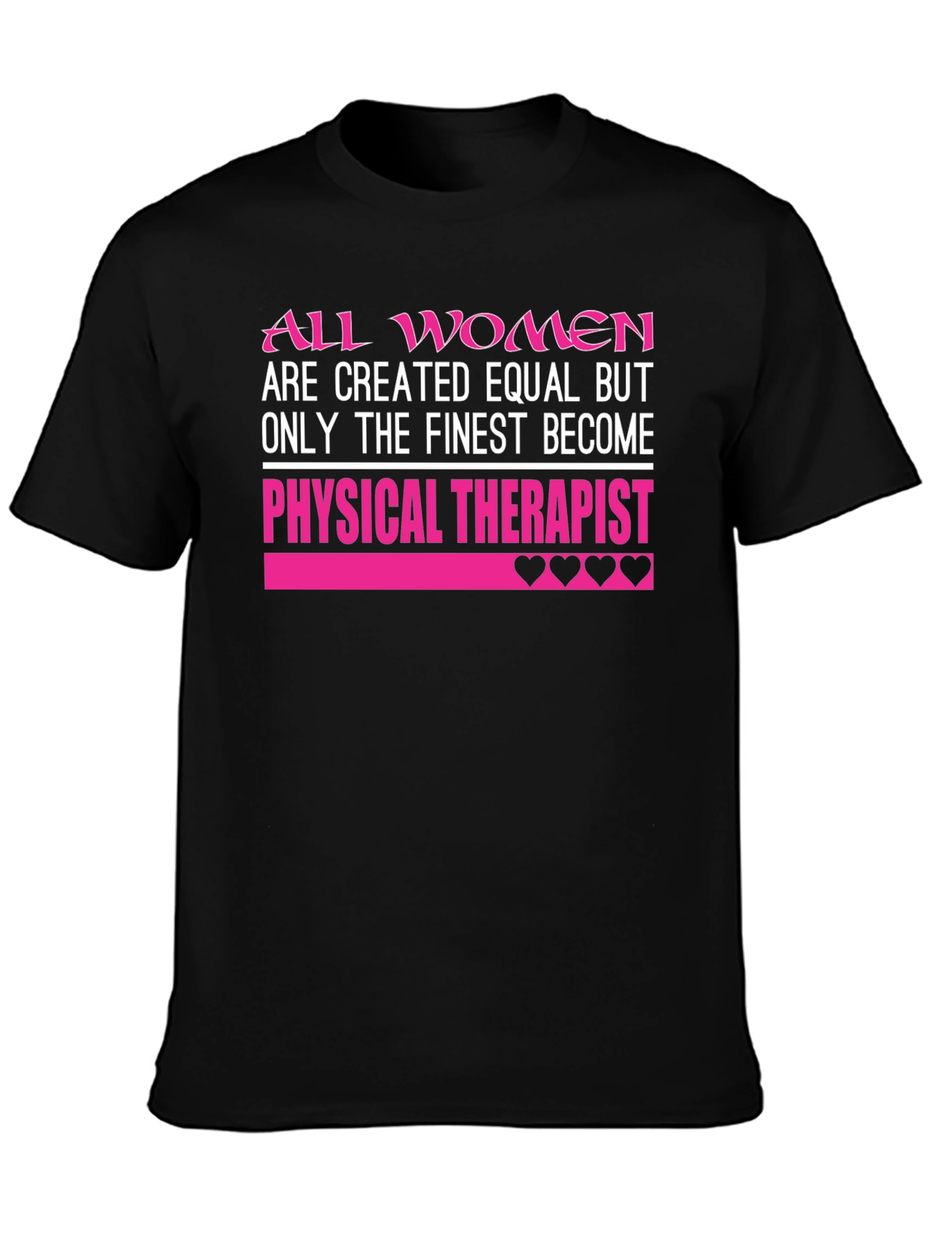 Finest Women Physical Therapist Black T-Shirt