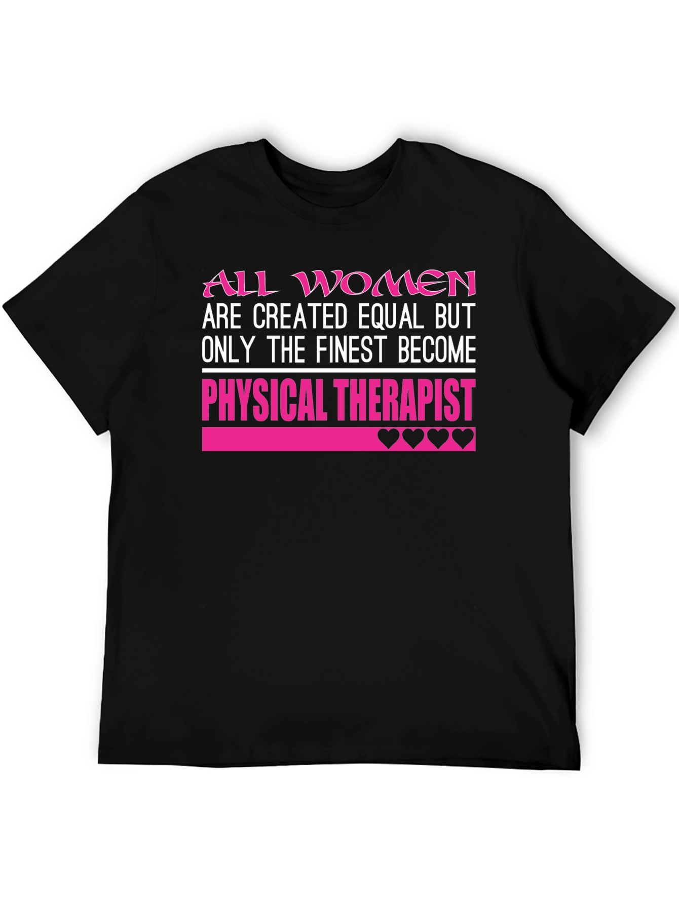Finest Women Physical Therapist Black T-Shirt