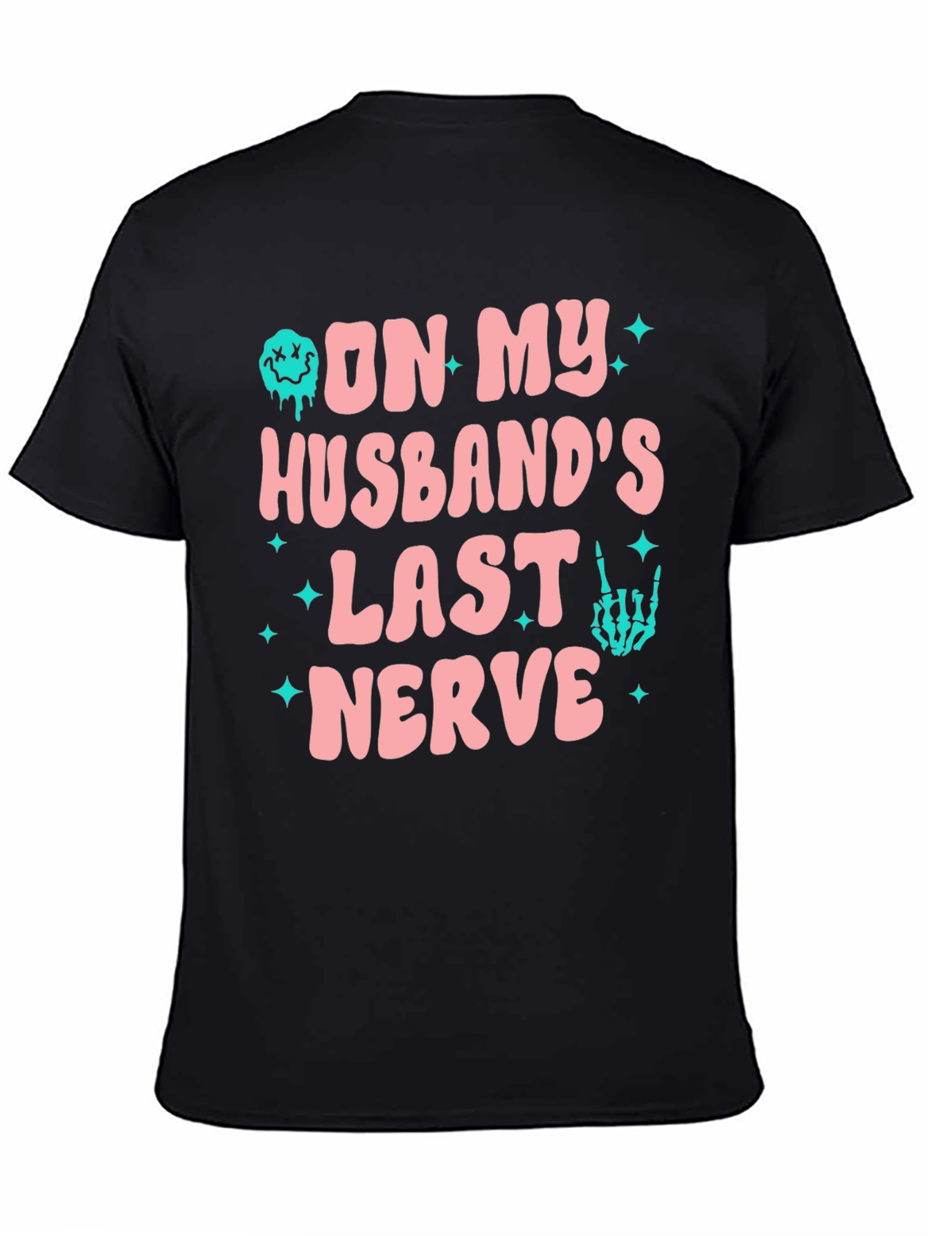 On My Husbands Last Nerve Funny Graphic Tee