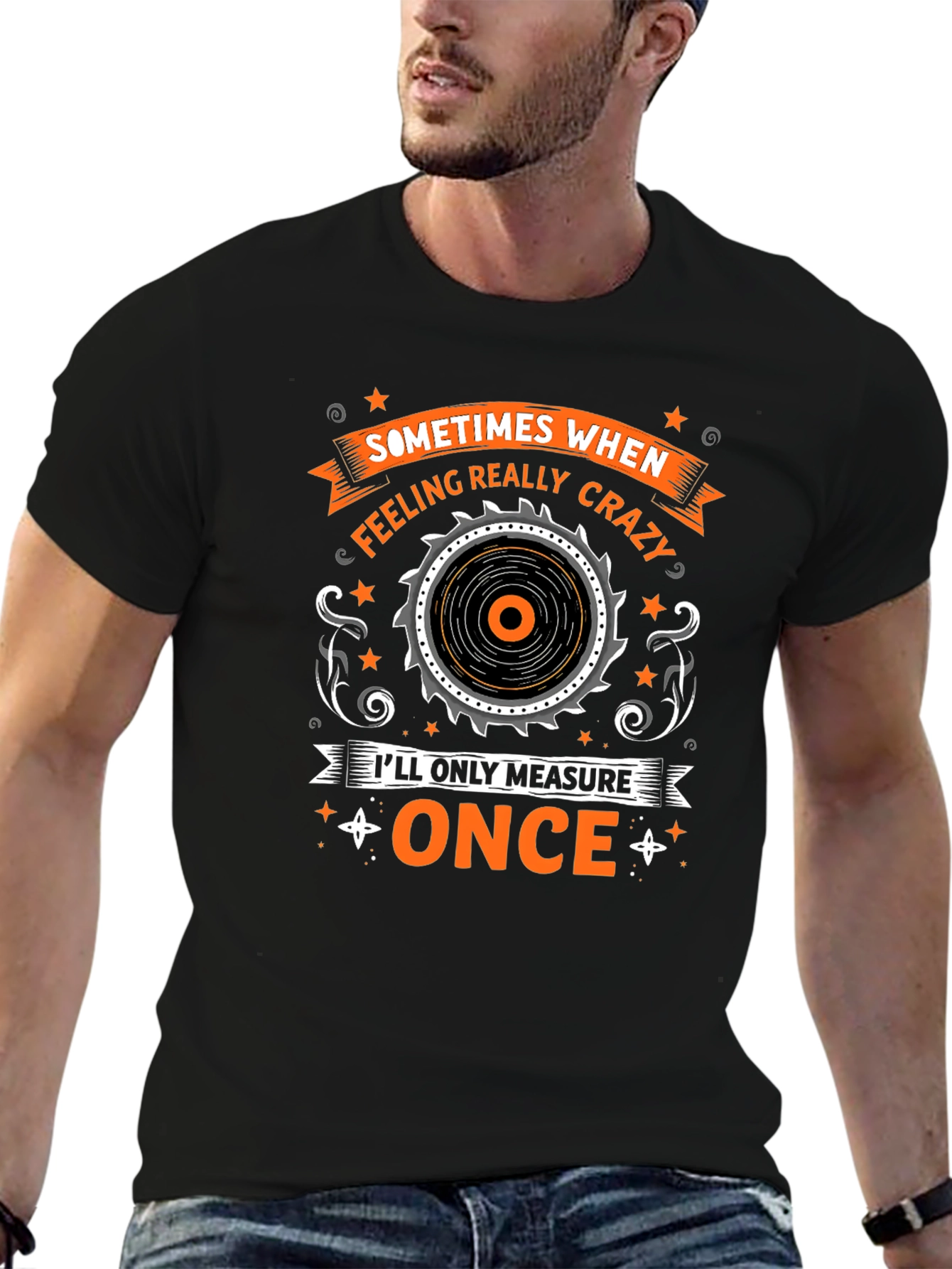 Funny Carpenter T-Shirt - Measure Once
