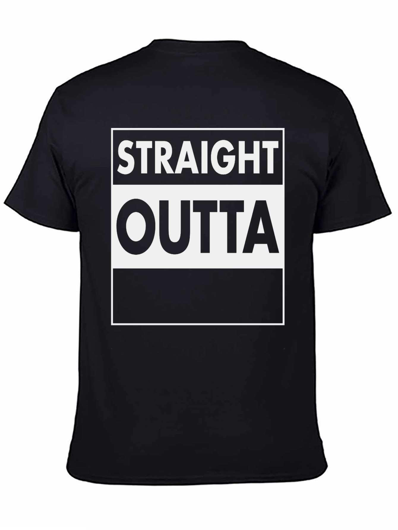 Straight Outta T-Shirt - Bold Statement Tee