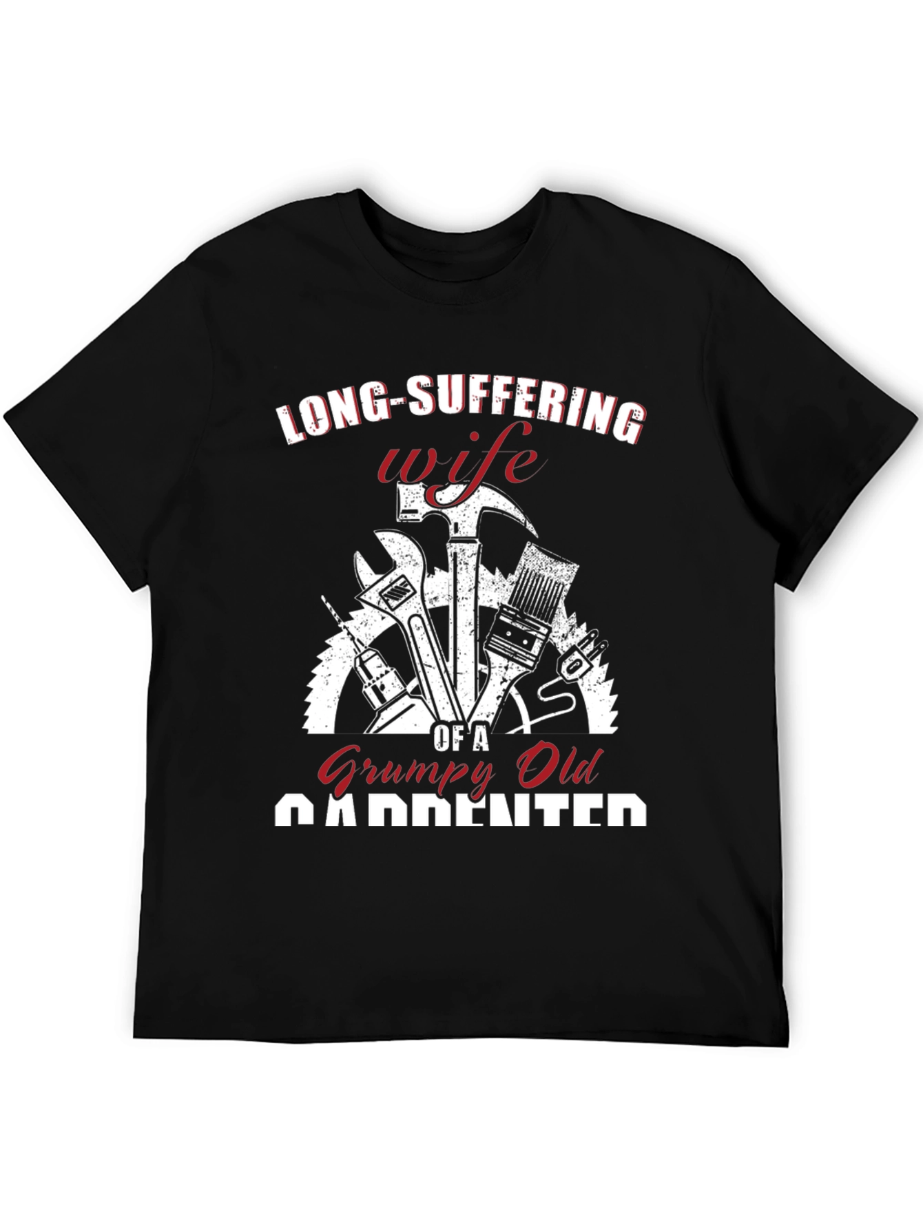 Grumpy Old Carpenter Wife T-Shirt