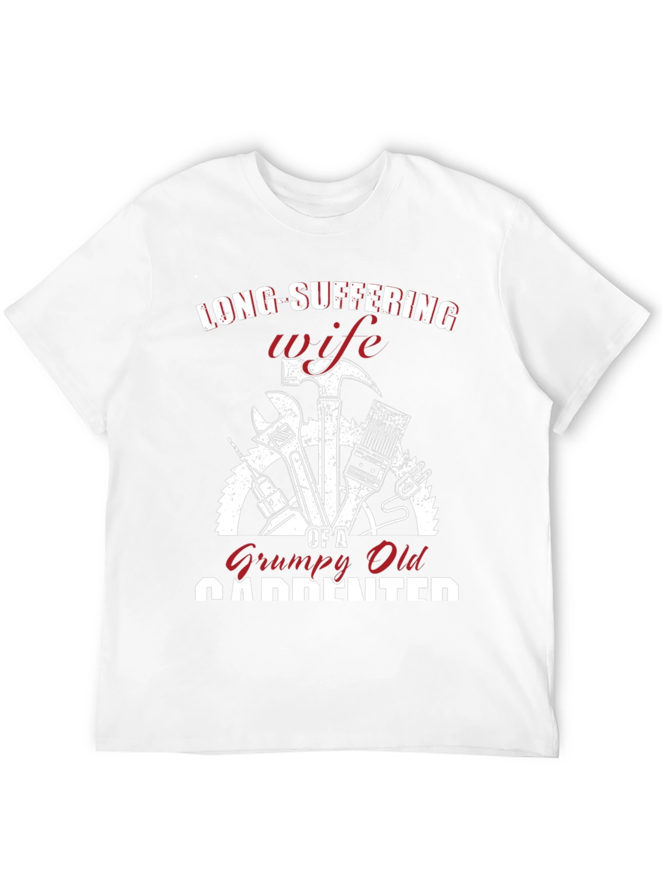 Grumpy Old Carpenter Wife T-Shirt