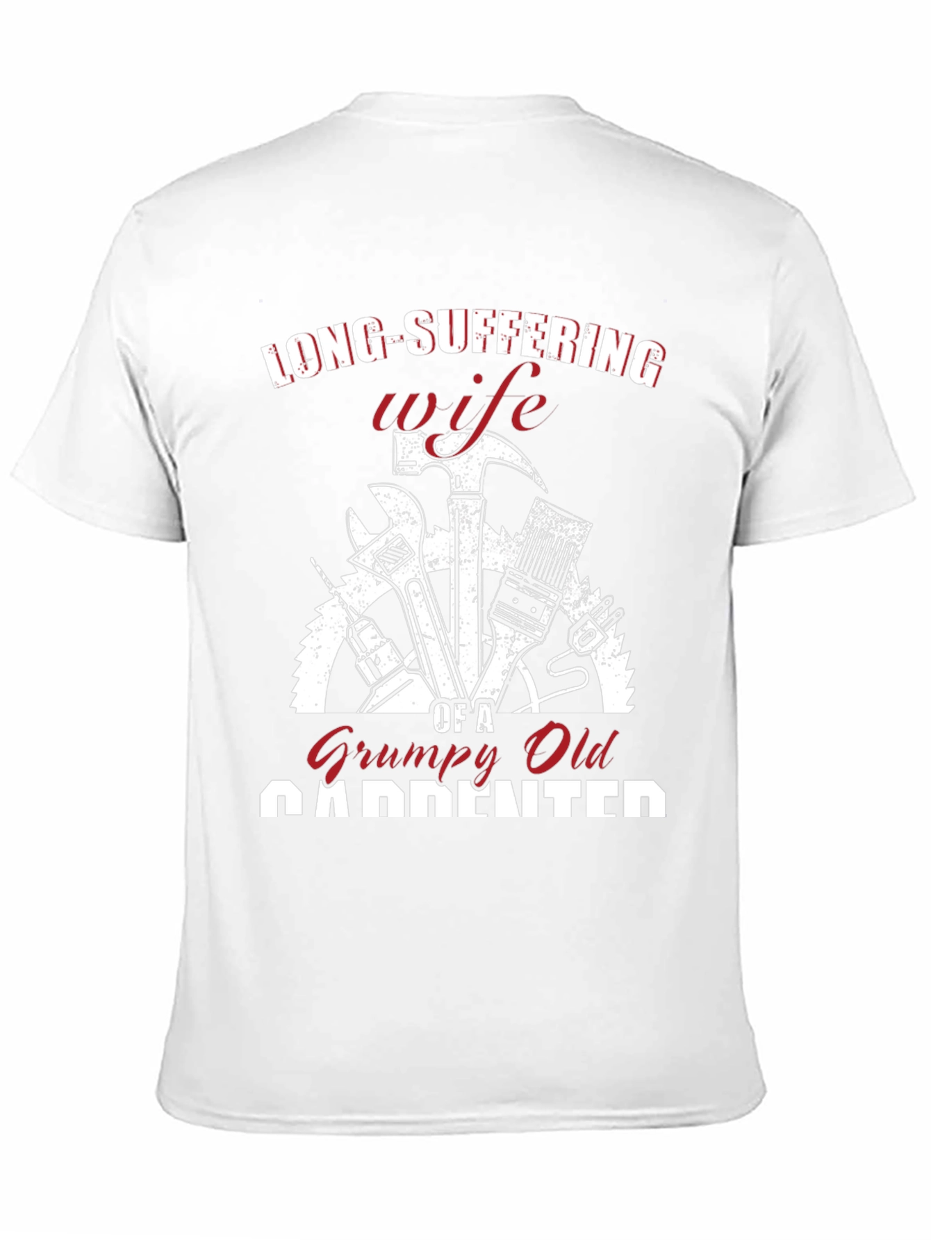 Grumpy Old Carpenter Wife T-Shirt
