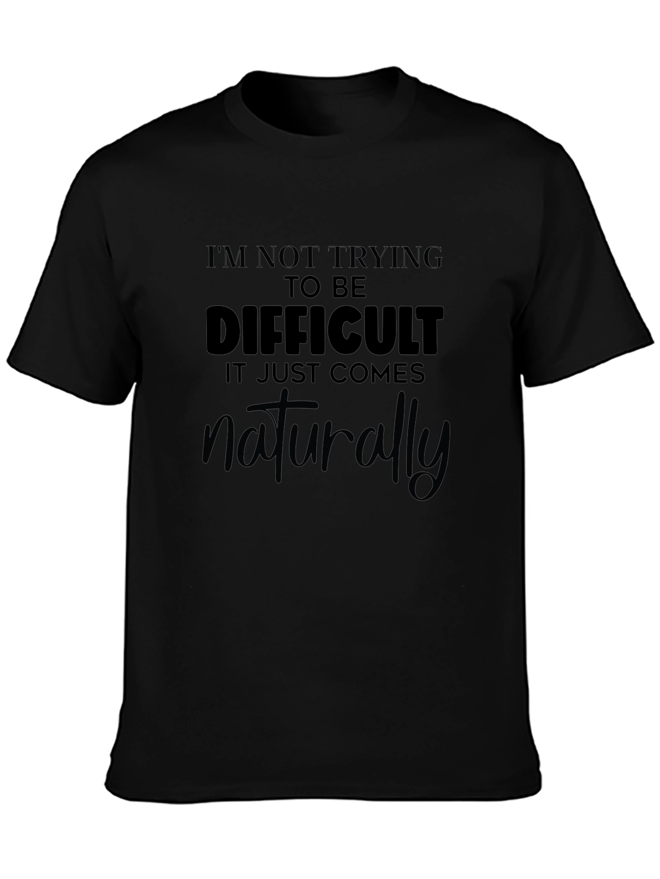 Difficult Naturally Black Graphic Tee