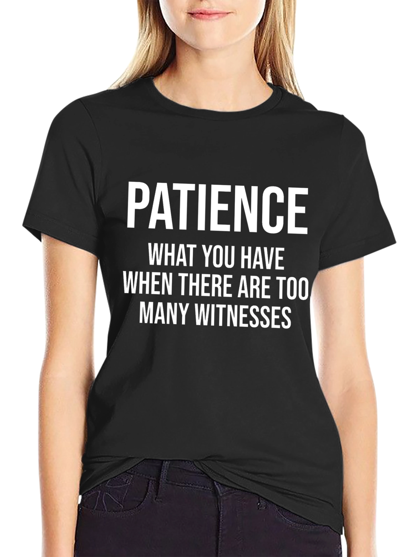 Patience Funny Graphic T-Shirt - Black