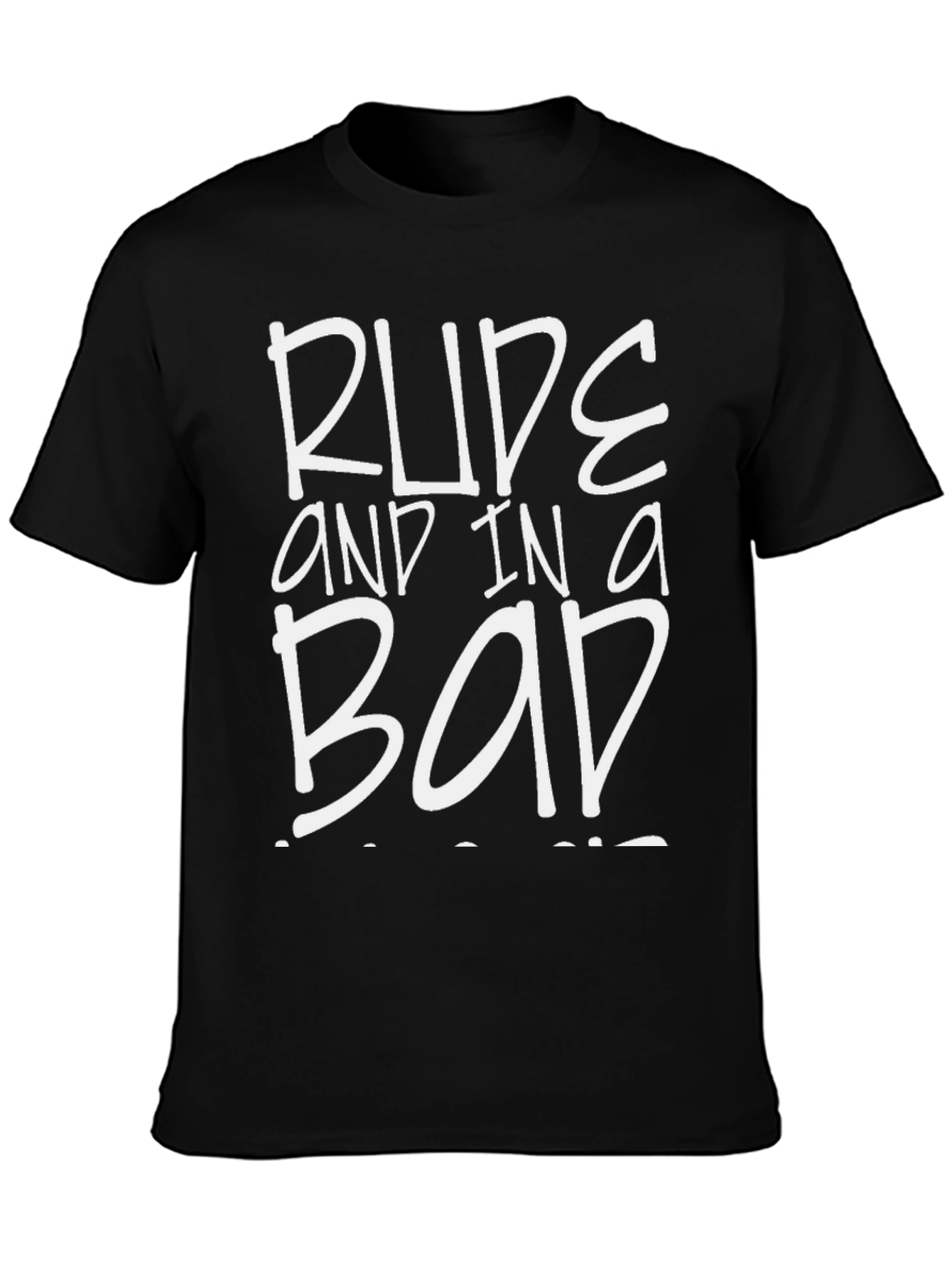 Rude and in a Bad Mood T-Shirt