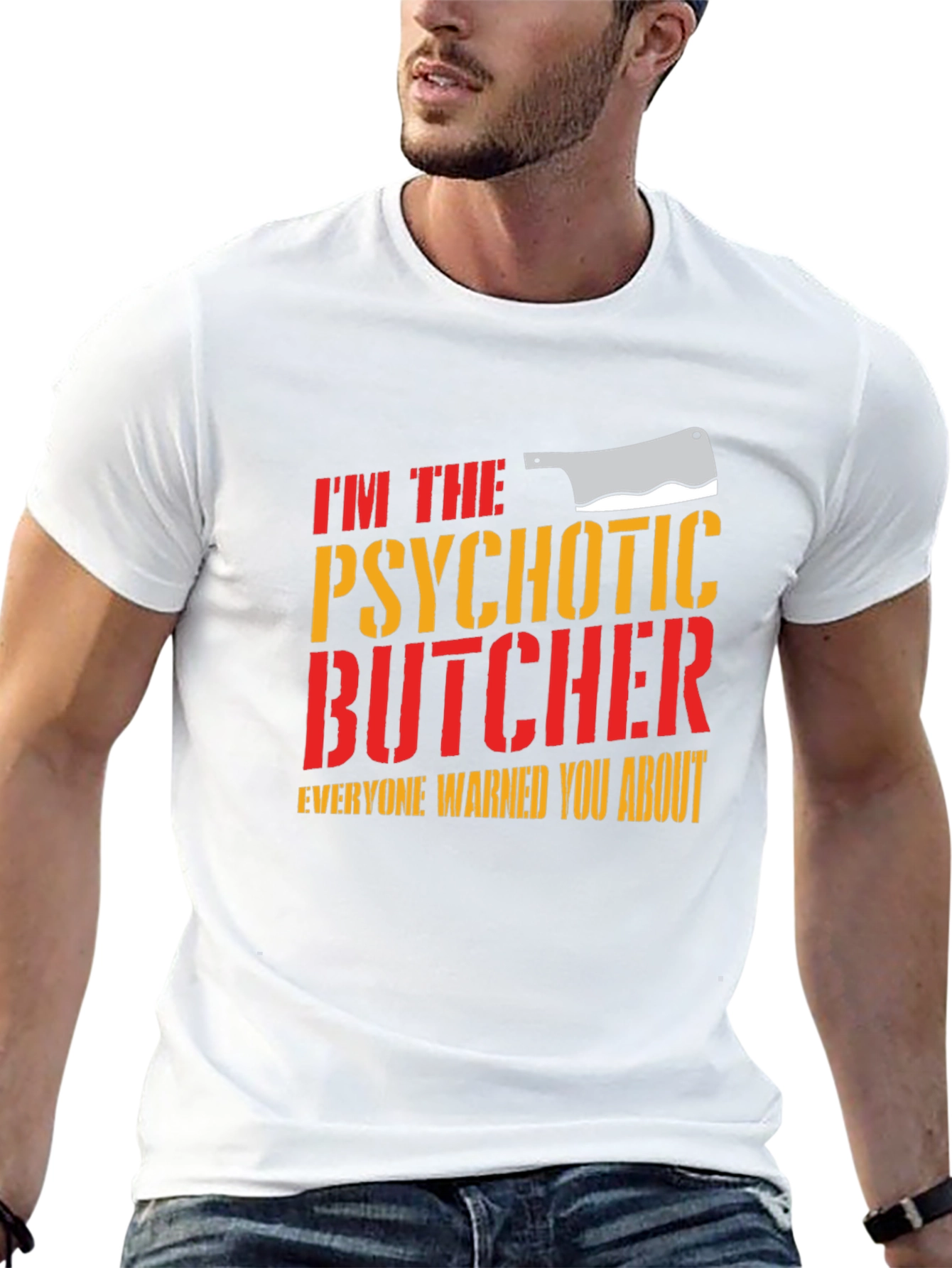 Psychotic Butcher T-Shirt - Funny Meat Lover Tee