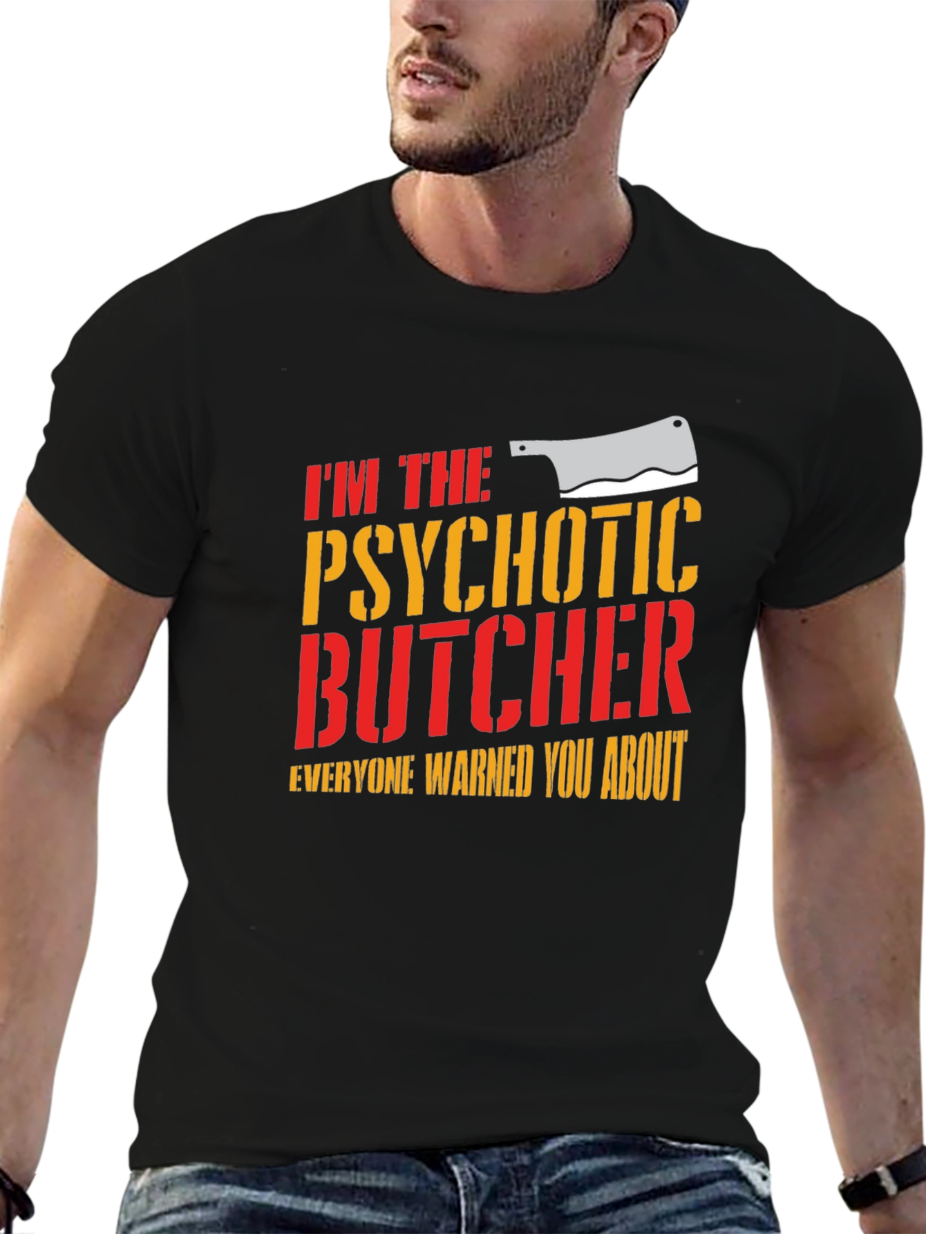 Psychotic Butcher T-Shirt - Funny Meat Lover Tee