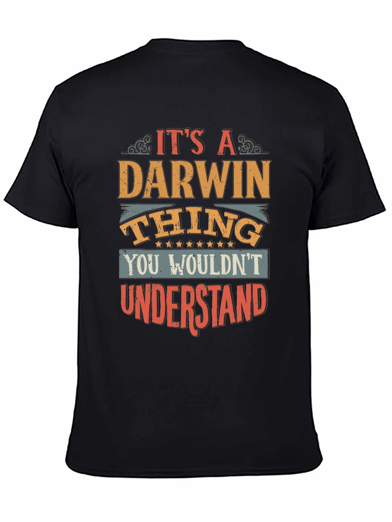 Its a Darwin Thing T-Shirt Funny Name Gift