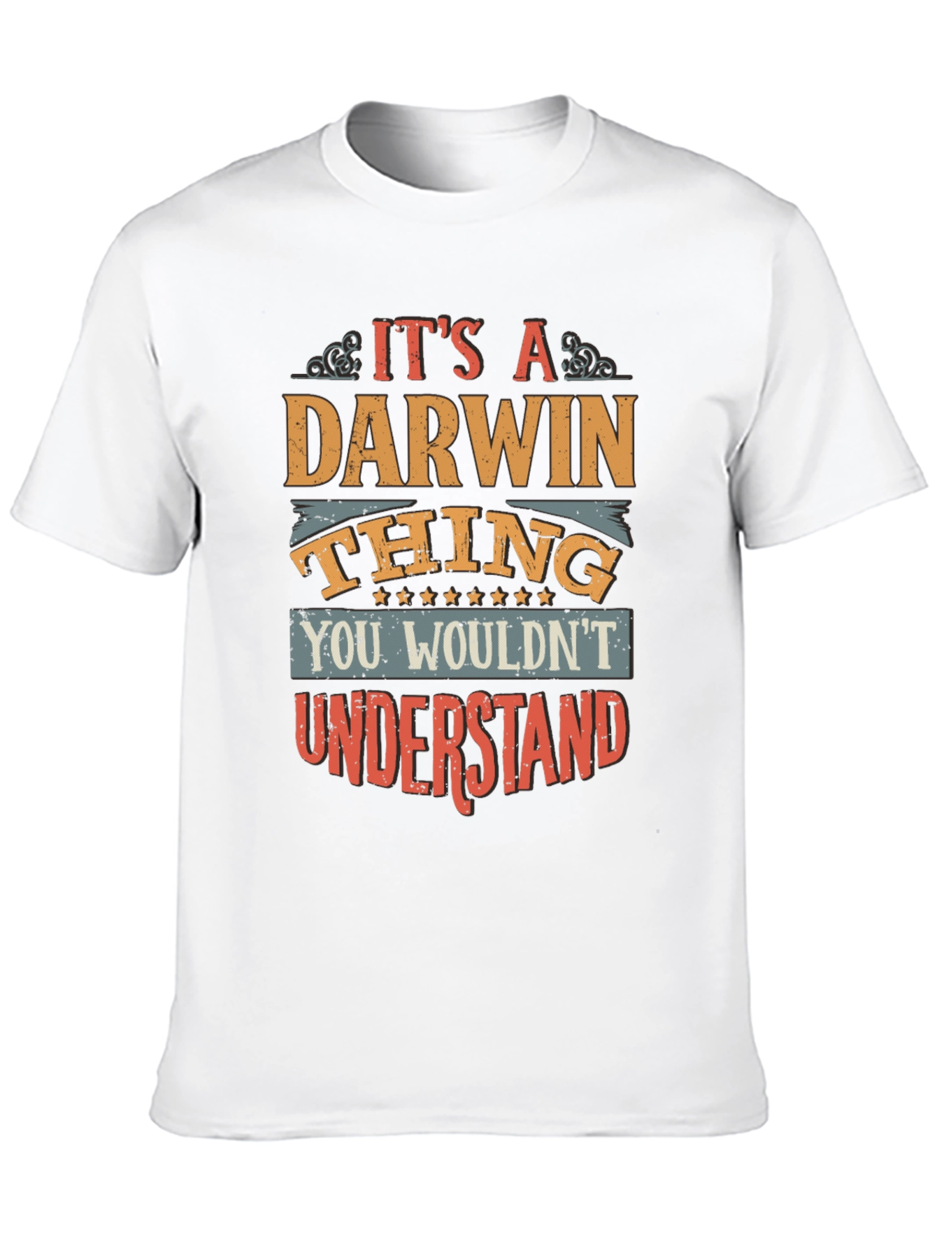 Its a Darwin Thing T-Shirt Funny Name Gift