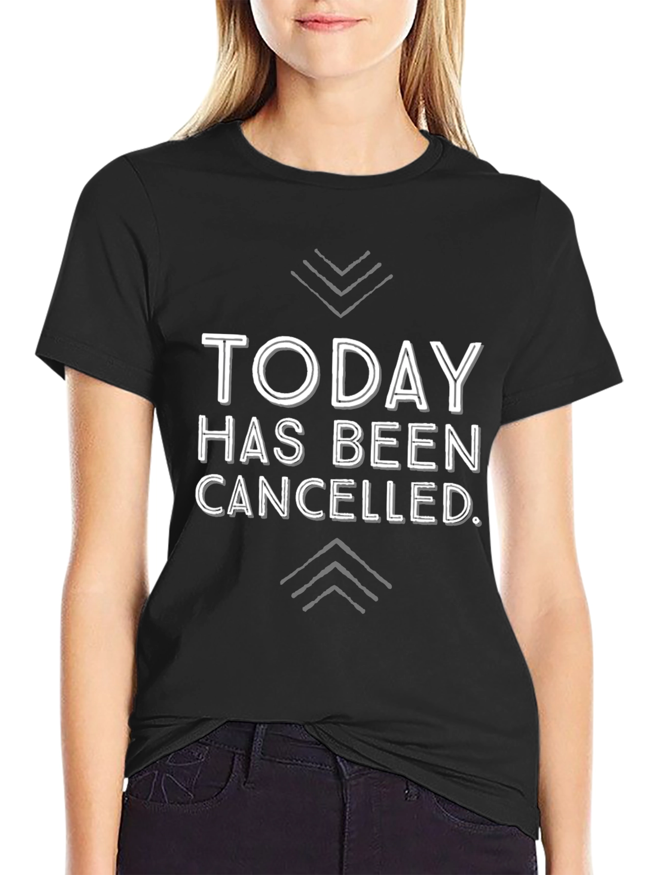 Today Has Been Canceled T-Shirt