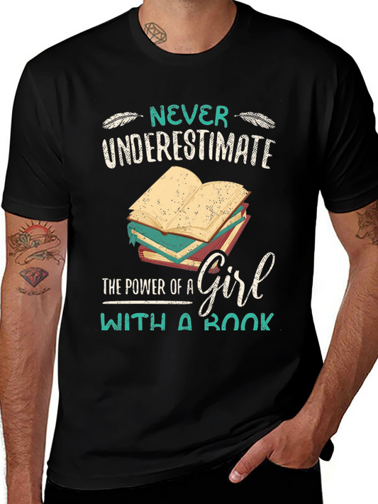 Never Underestimate A Girl With A Book T-Shirt