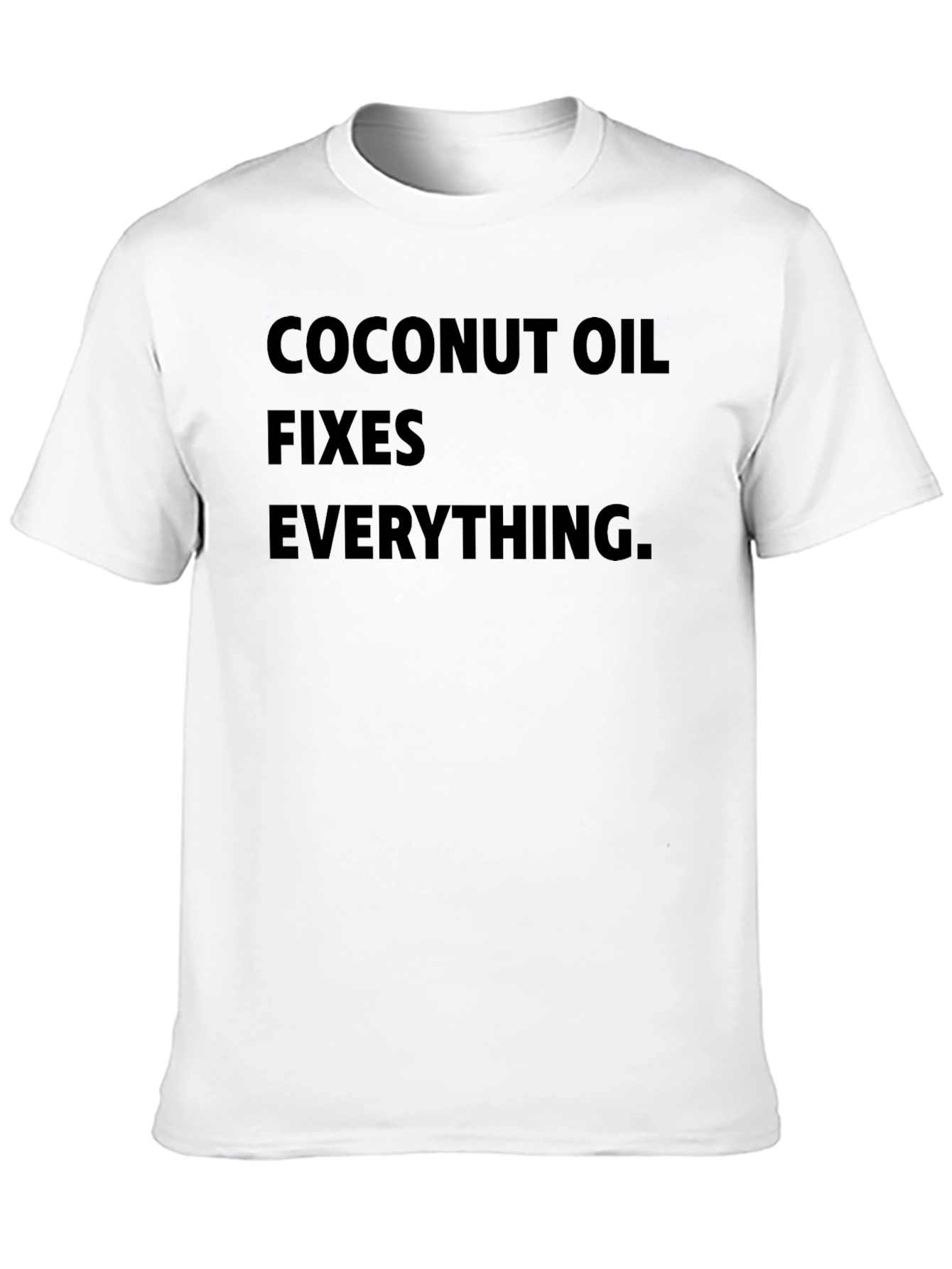 Coconut Oil Fixes Everything T-Shirt