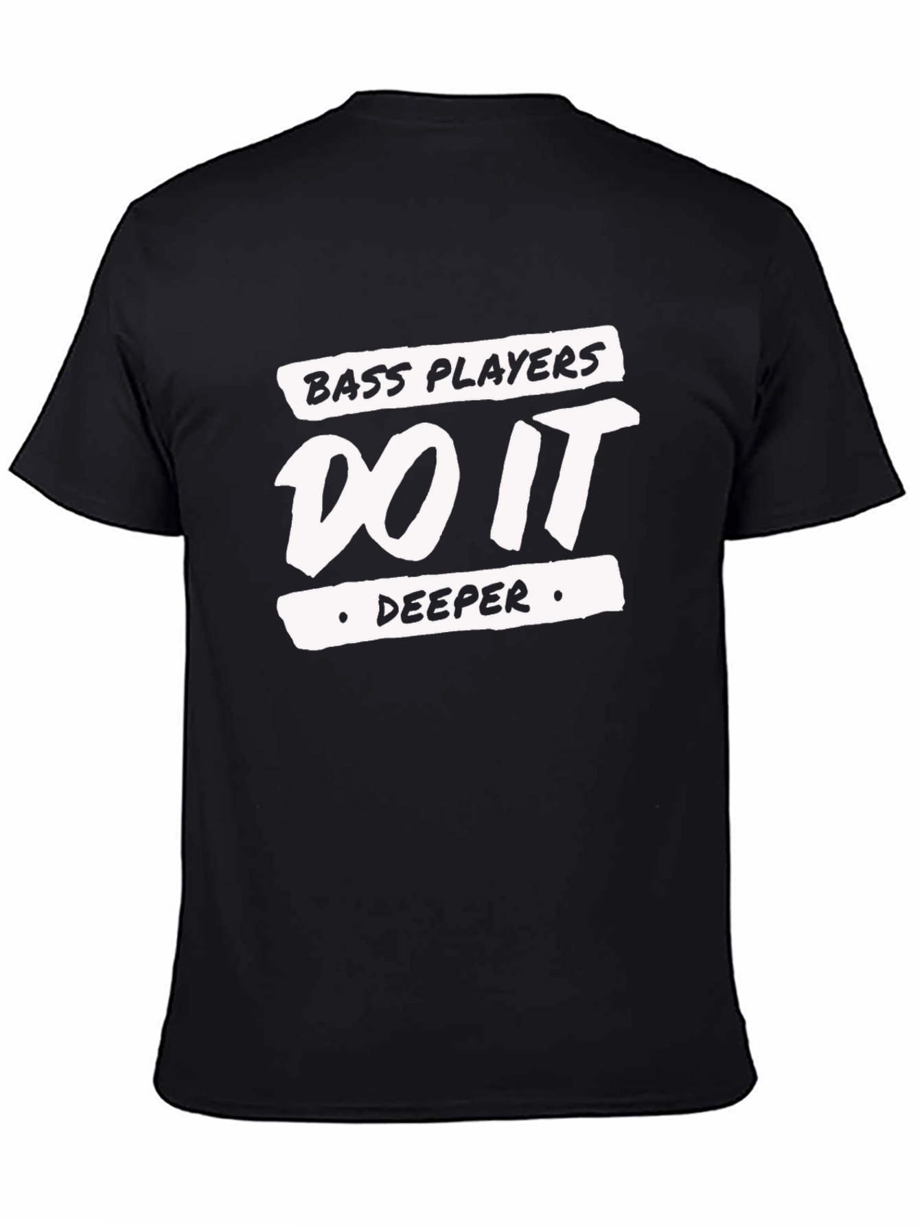 Bass Players Do It Deeper Black T-Shirt