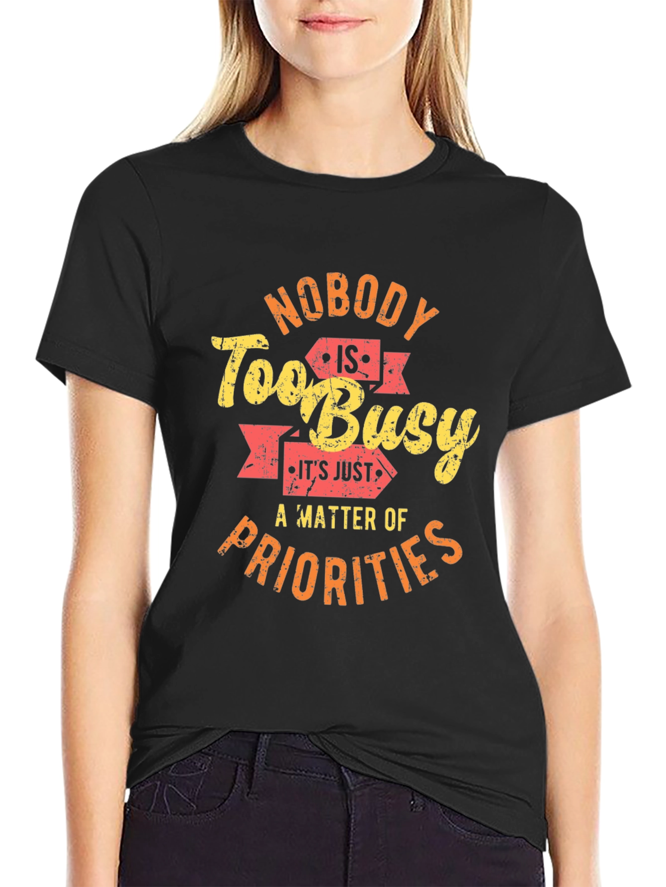 Nobody is Too Busy Graphic T-Shirt