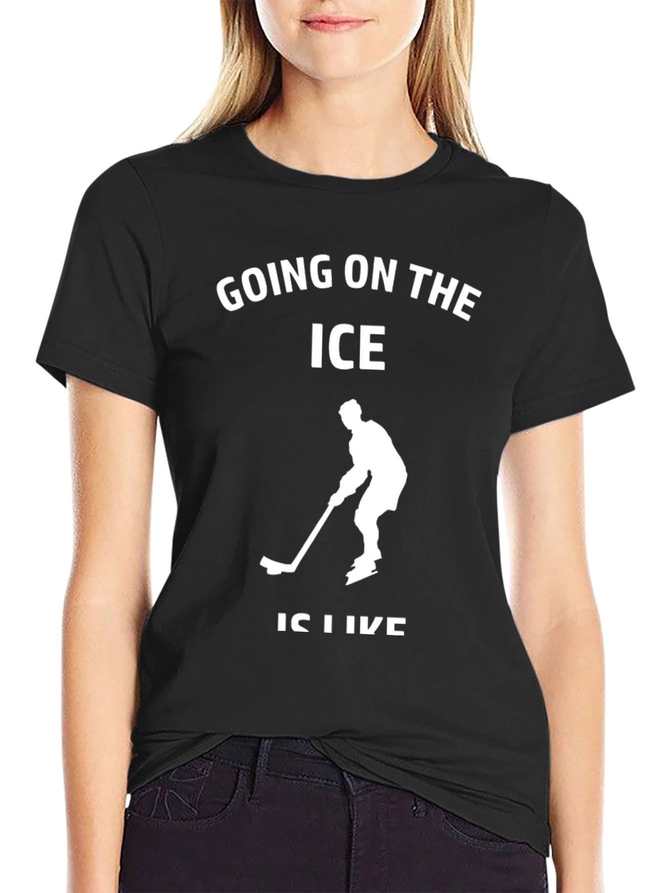 Going on the Ice Like T-Shirt