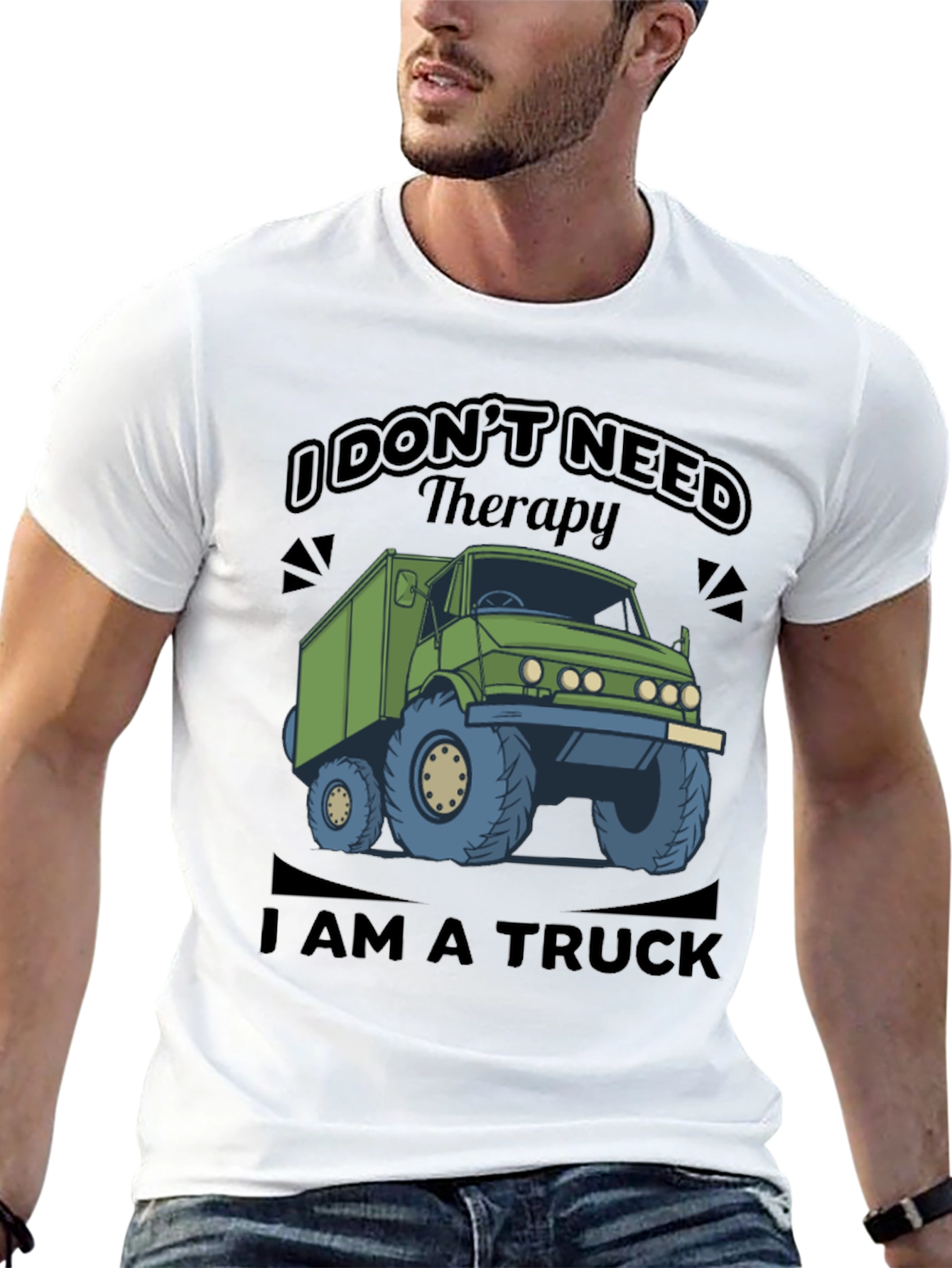 I Dont Need Therapy I Am a Truck T-Shirt