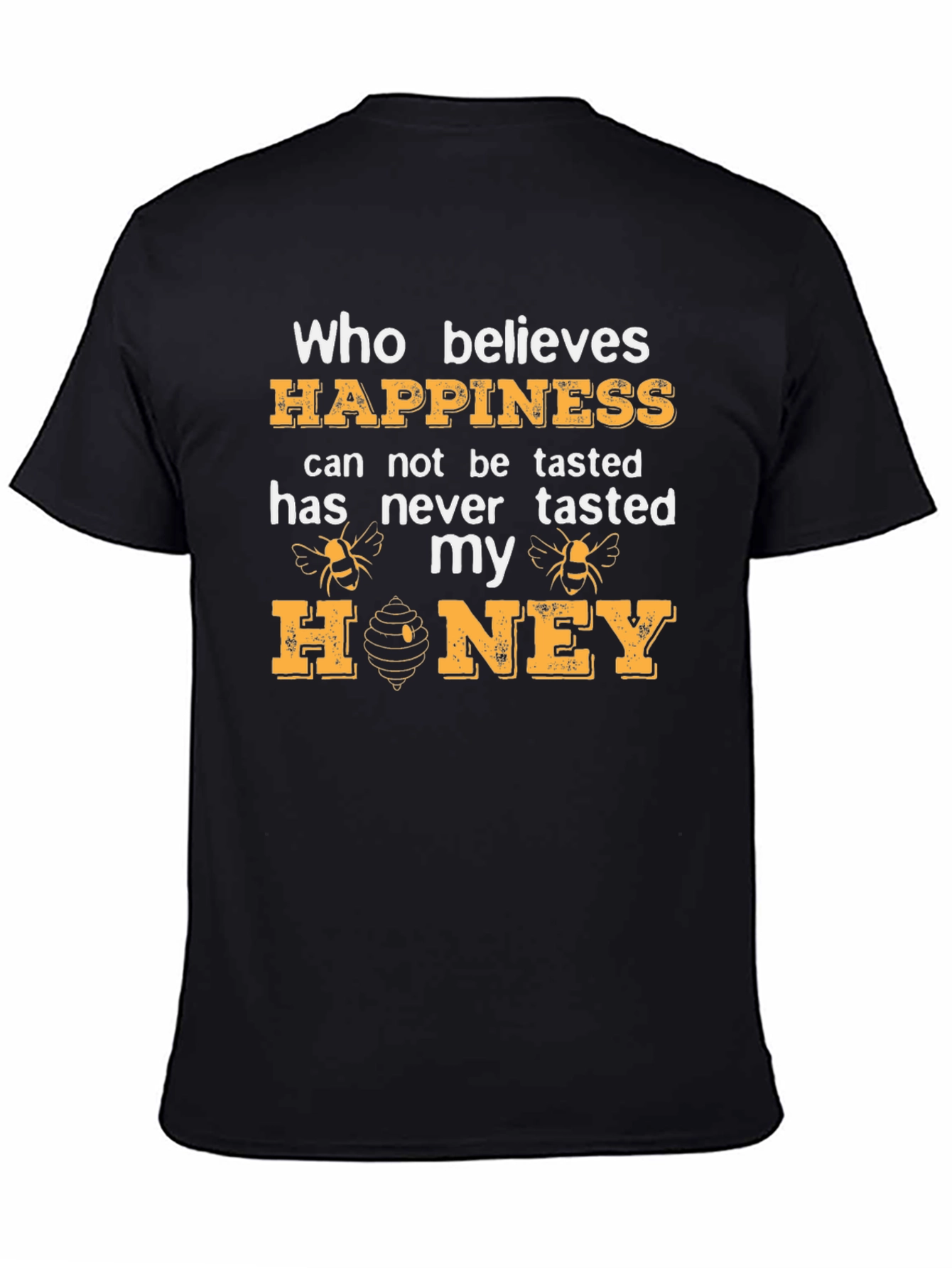 Happiness Honey T-Shirt