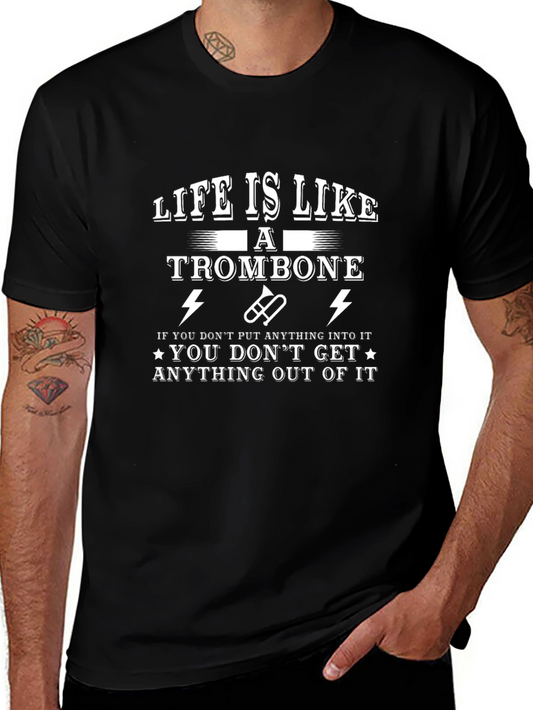 Life Is Like a Trombone Black T-Shirt