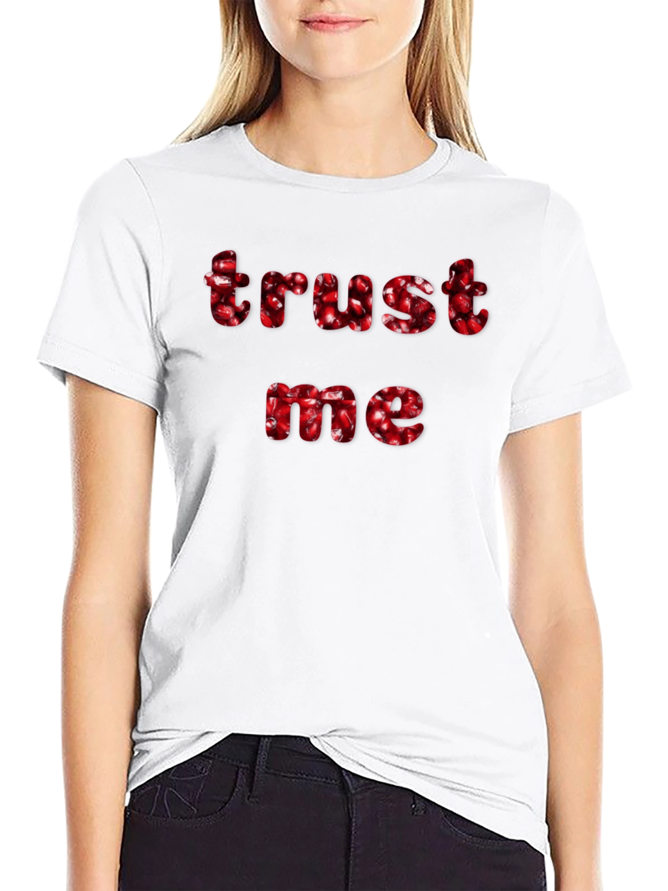 Trust Me Pomegranate T-Shirt