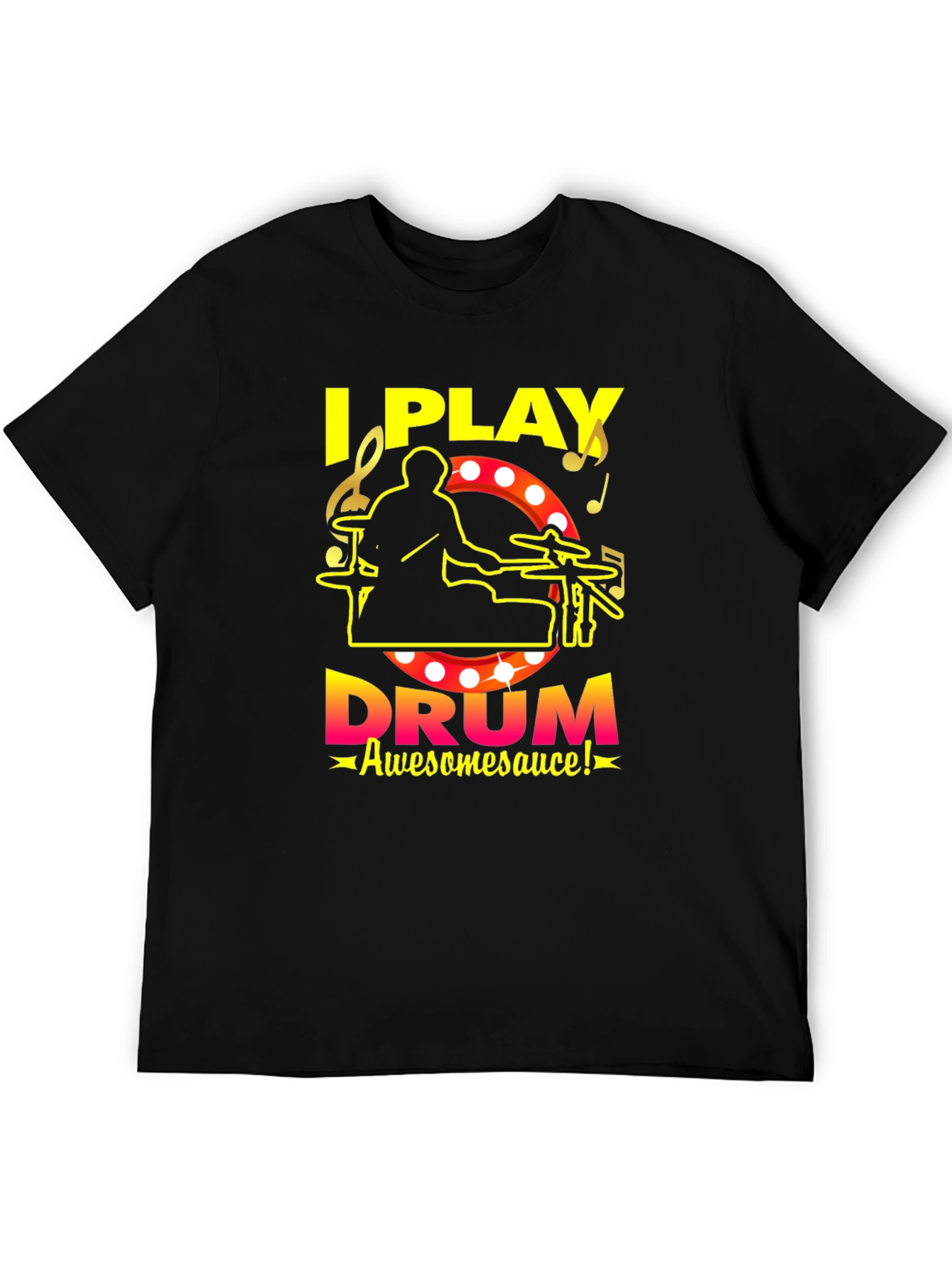 I Play Drum Awesomesauce Black T-Shirt