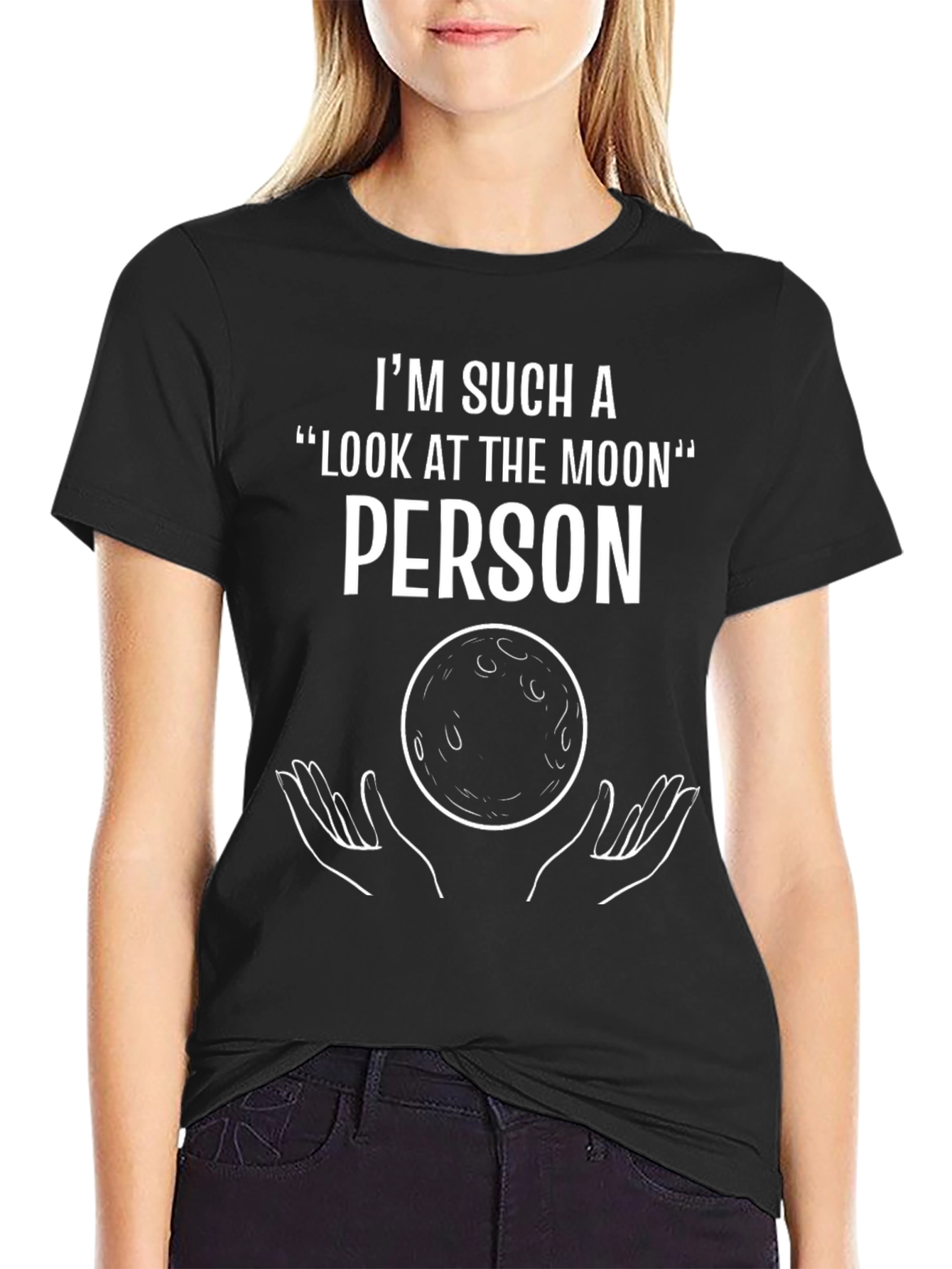 Im Such a Look at The Moon Person T-Shirt