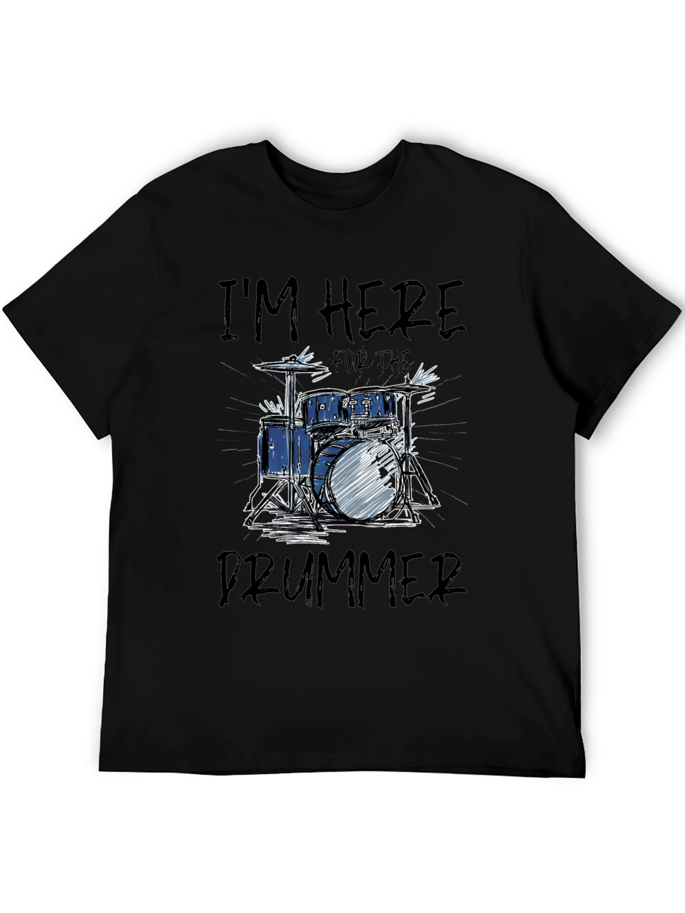 Im Here for the Drummer Graphic Tee