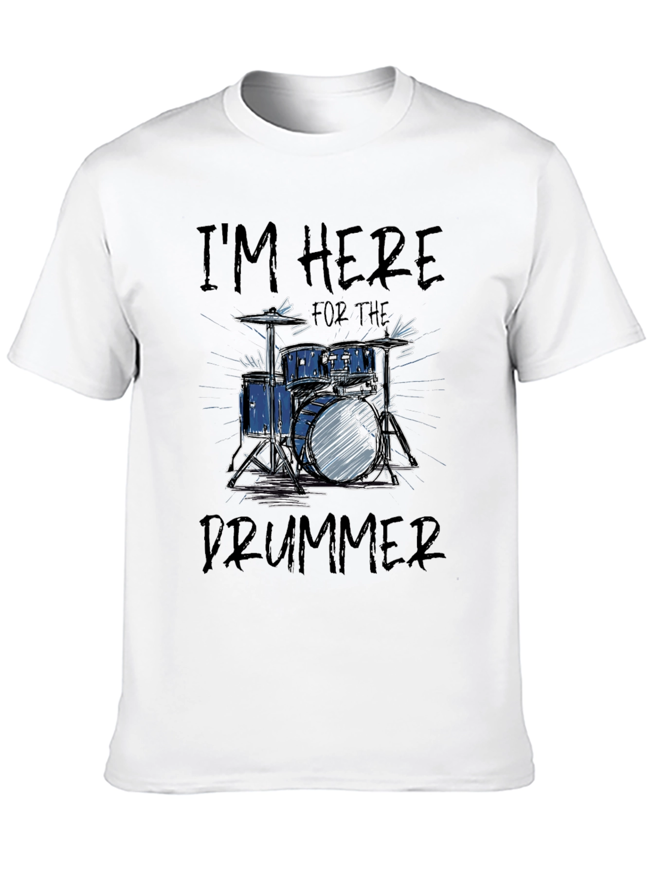 Im Here for the Drummer Graphic Tee
