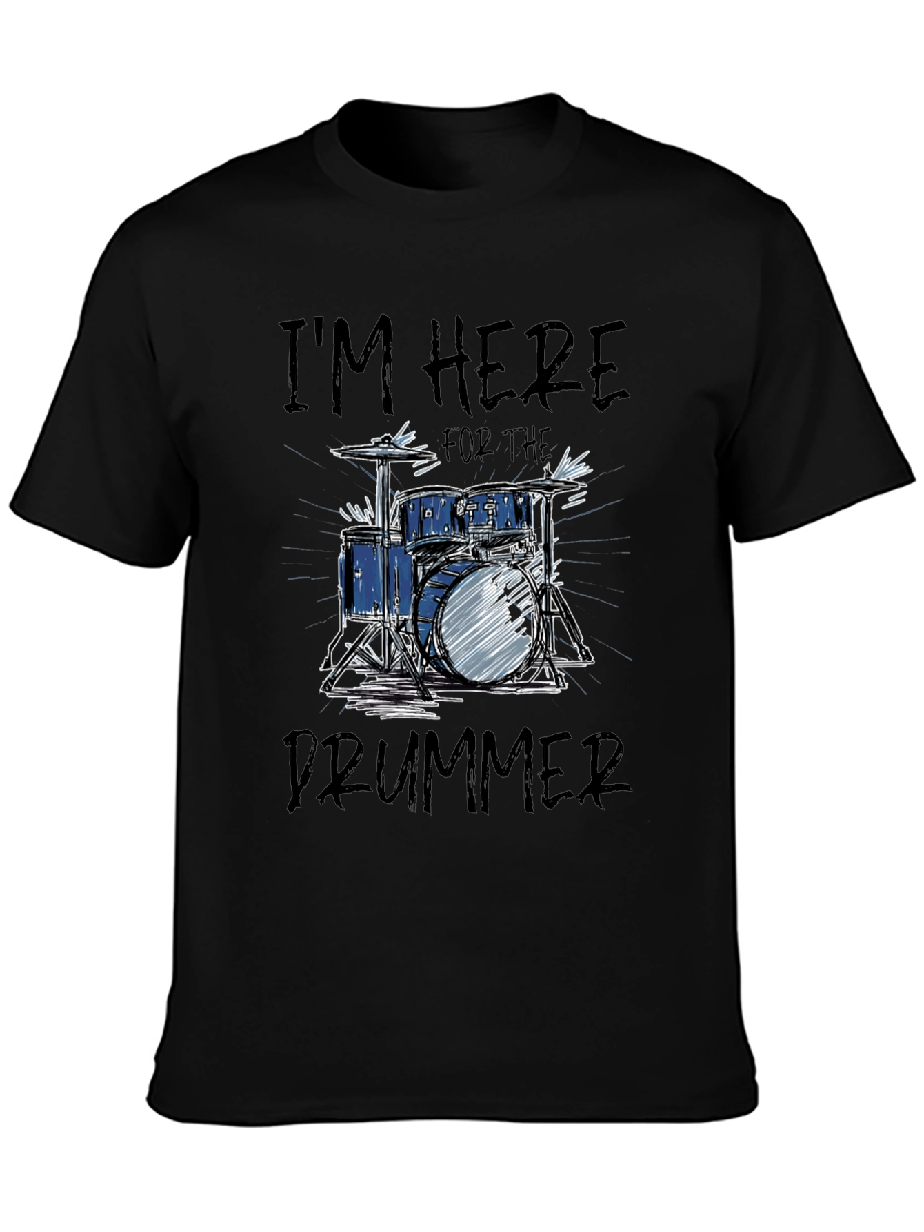 Im Here for the Drummer Graphic Tee