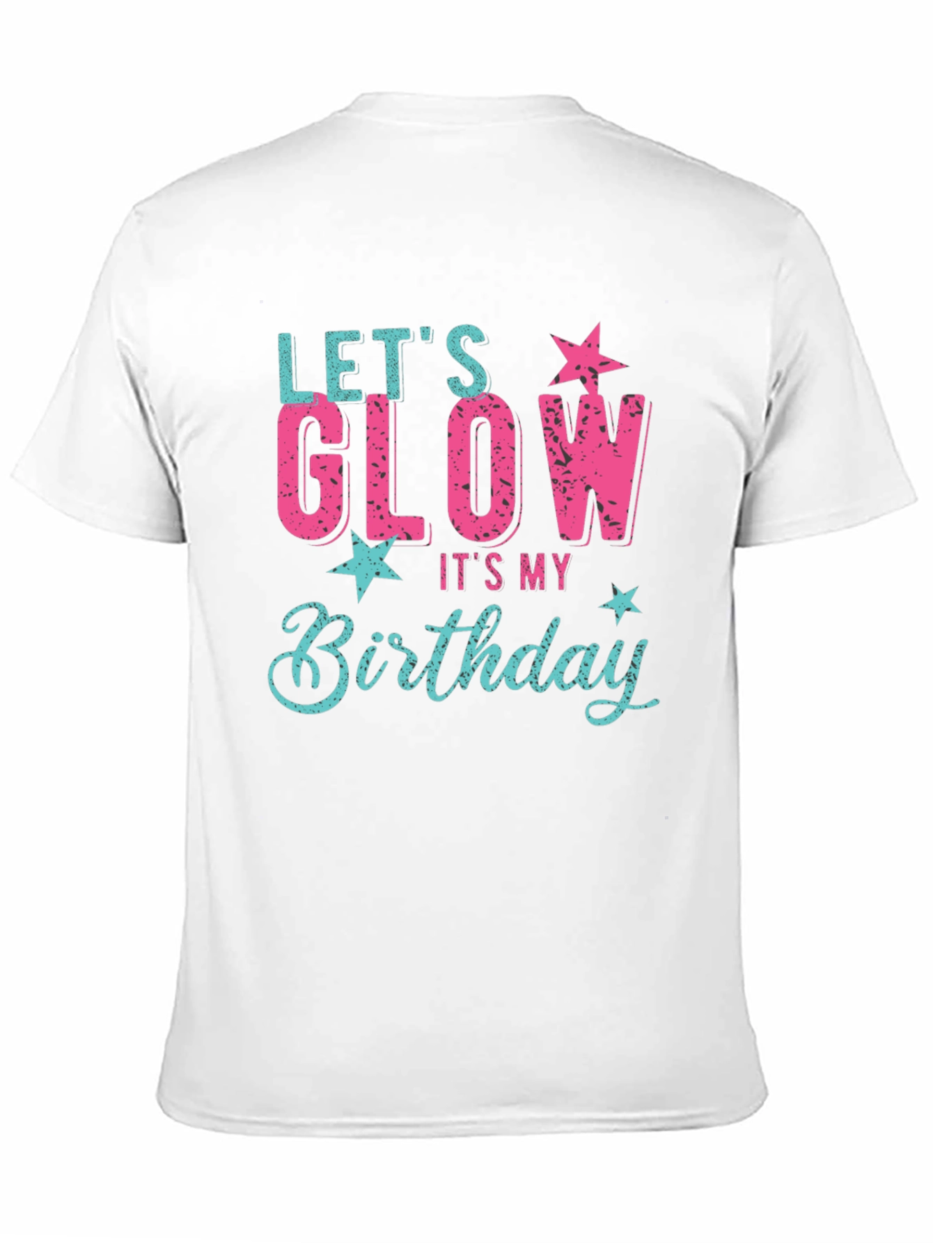 Lets Glow Birthday Graphic T-Shirt