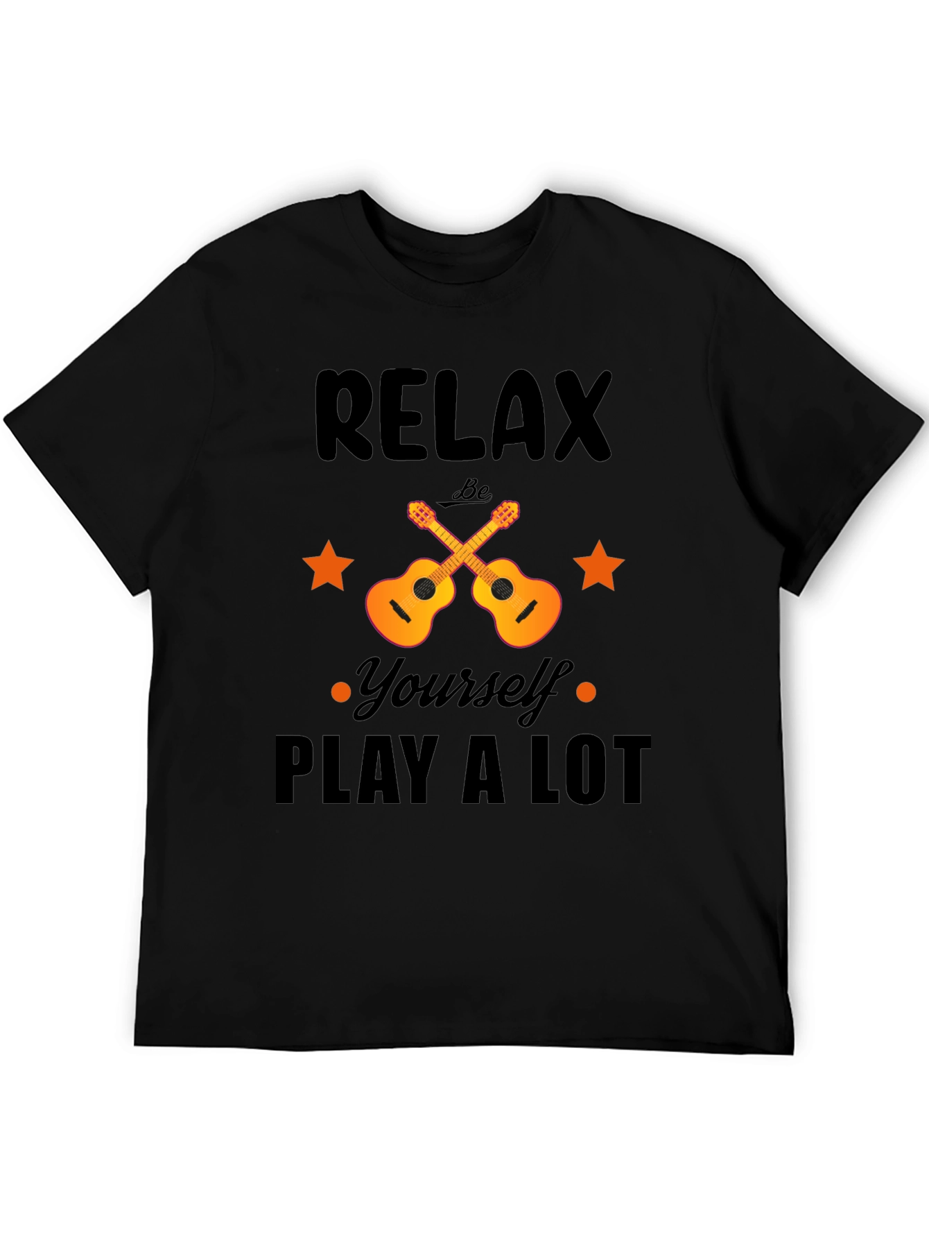 Relax Be Yourself Play a Lot T-Shirt