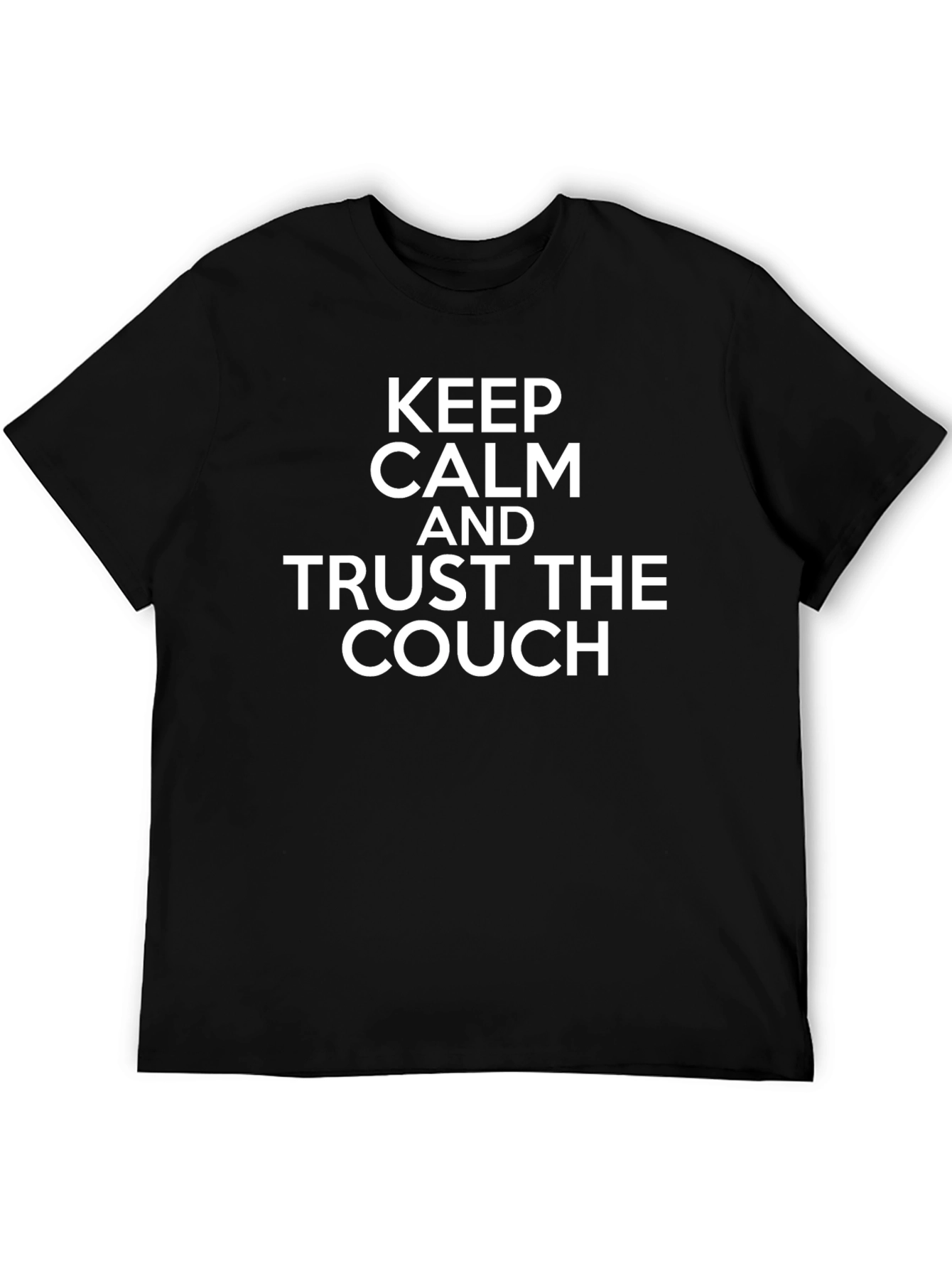 Keep Calm and Trust the Couch Graphic Tee