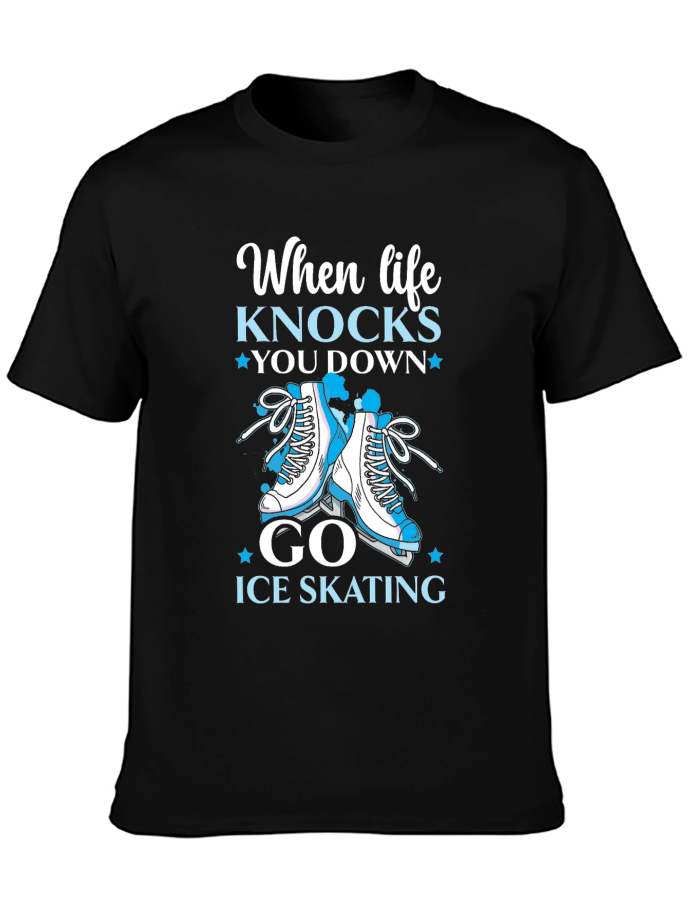 Ice Skating Graphic T-Shirt - Life Knocks You Down