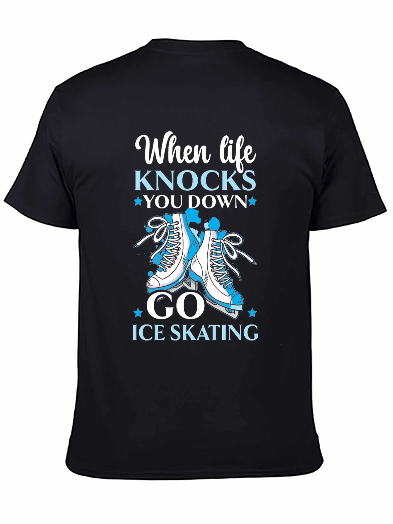 Ice Skating Graphic T-Shirt - Life Knocks You Down